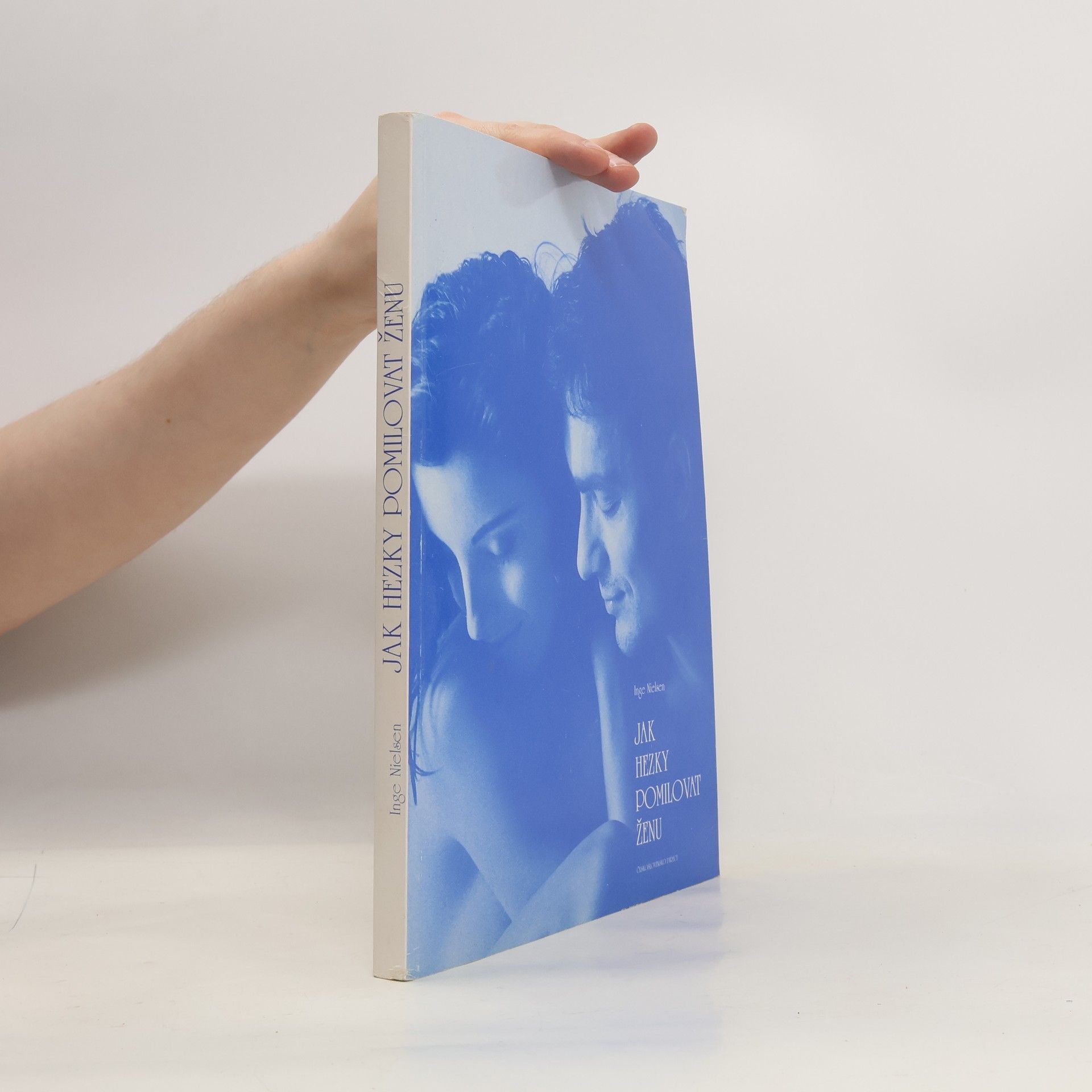 Inge Nielsen Jak hezky pomilovat ženu
