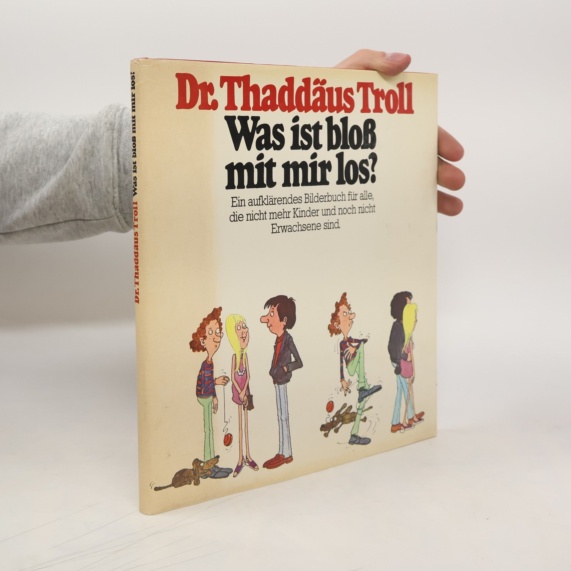 Thaddäus Troll Was ist bloß mit mir los?