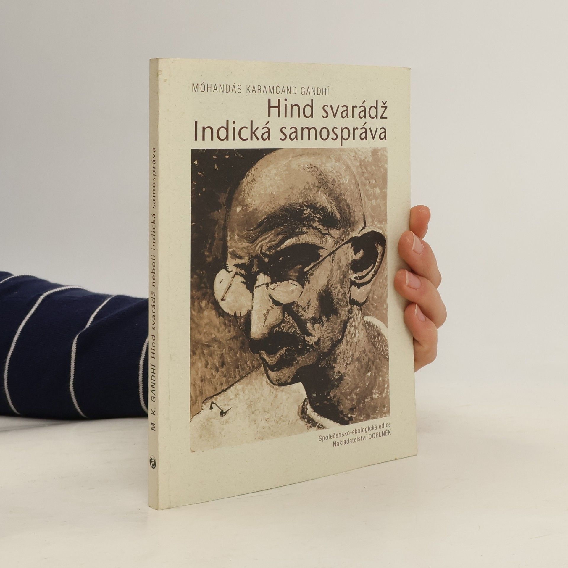 Mahátma Gándhí Hind svarádž. Indická samospráva