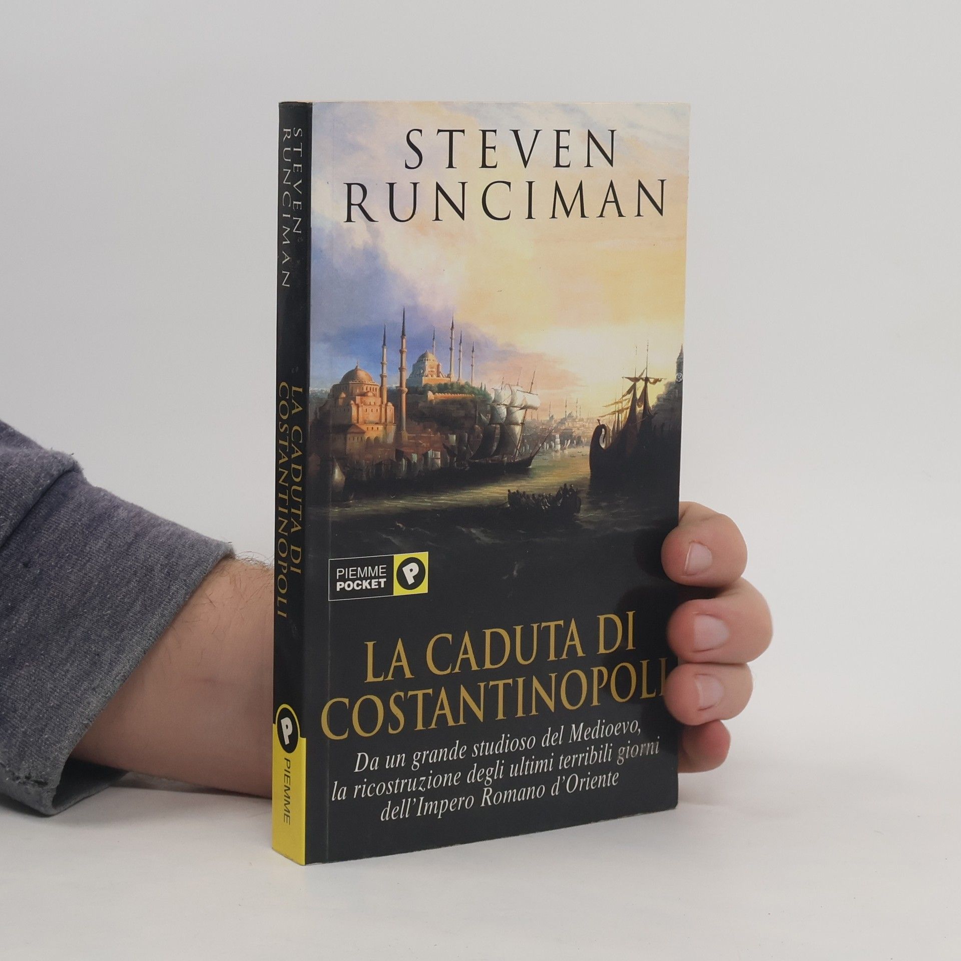 Steven Runciman La caduta di Costantinopoli