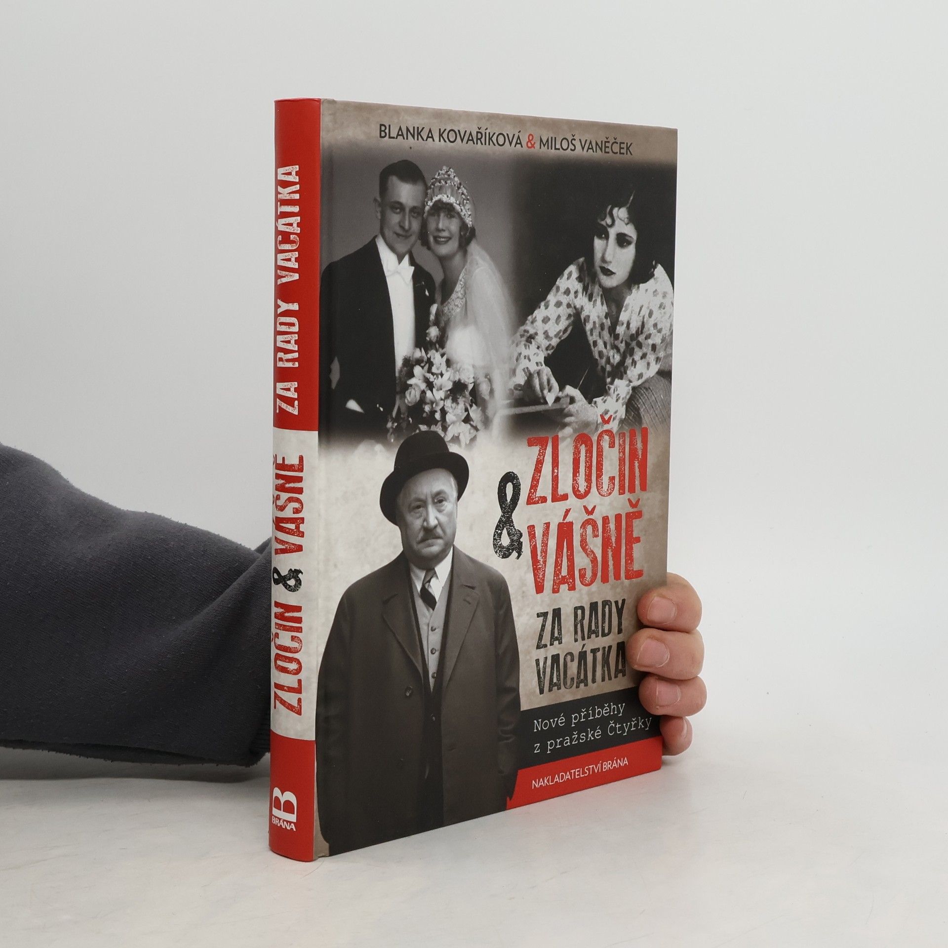 Blanka Kovaříková Zločin a vášně za rady Vacátka - Nové příběhy z pražské Čtyřky