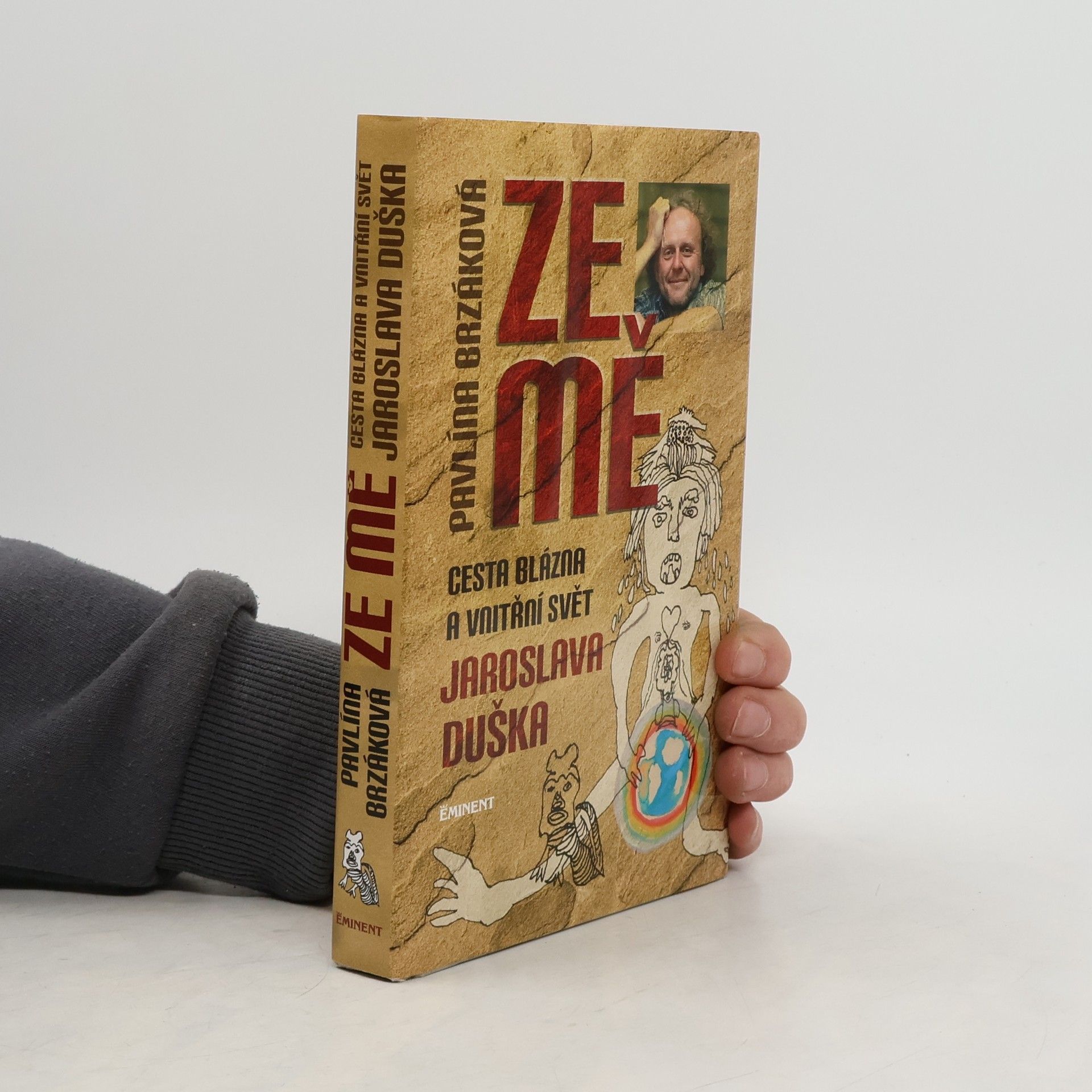 Ze mě. Cesta Blázna a vnitřní svět Jaroslava Duška