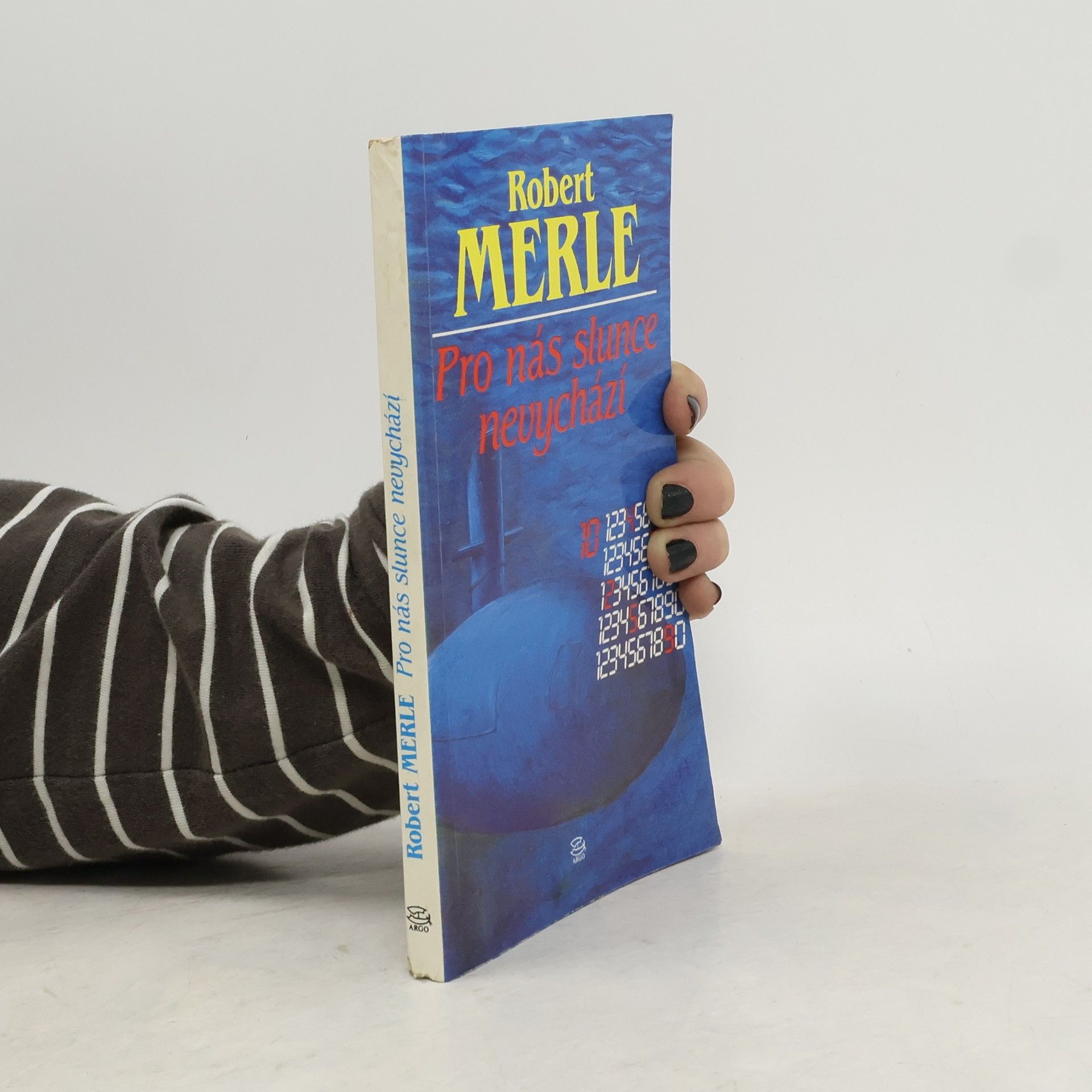 Robert Merle Pro nás slunce nevychází