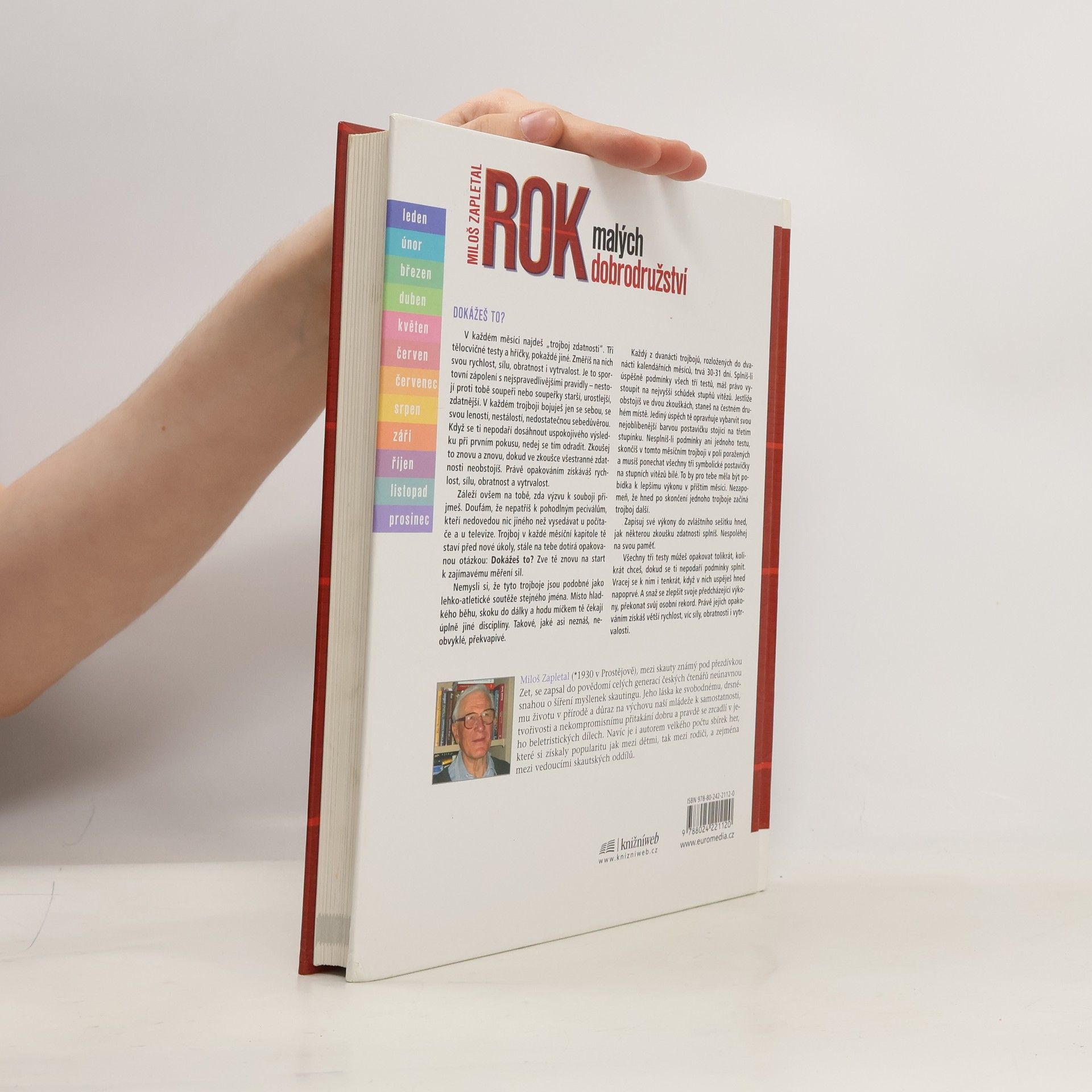 Miloš Zapletal Rok malých dobrodružství, výzkumů, objevů, her, tvůrčích pokusů, zkoušek všestranné zdatnosti a podivuhodných setkání