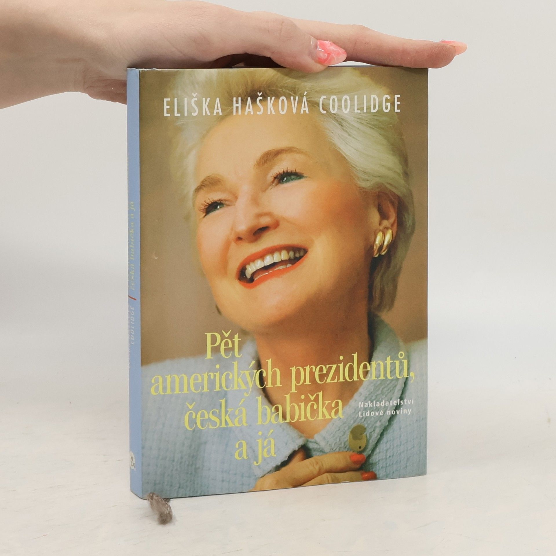 Eliska Haskova Coolidge Pět amerických prezidentů, česká babička a já