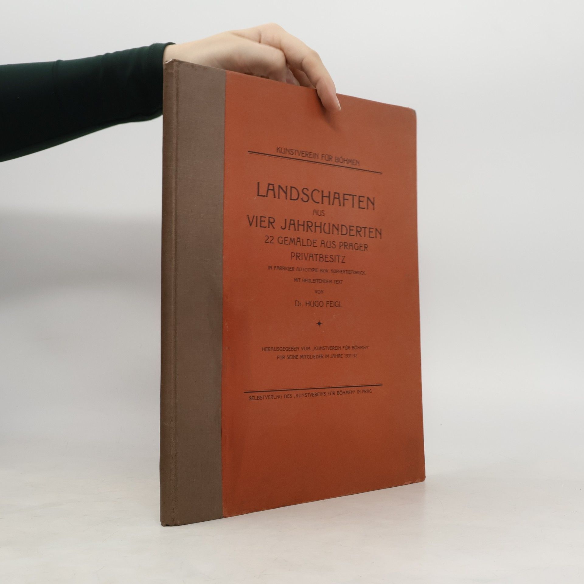 Hugo Feigl Landschaften aus vier Jahrhunderten : 22 Gemälde aus Prager Privatbesitz in farbiger Autotypie bzw. Kupfertiefdruck