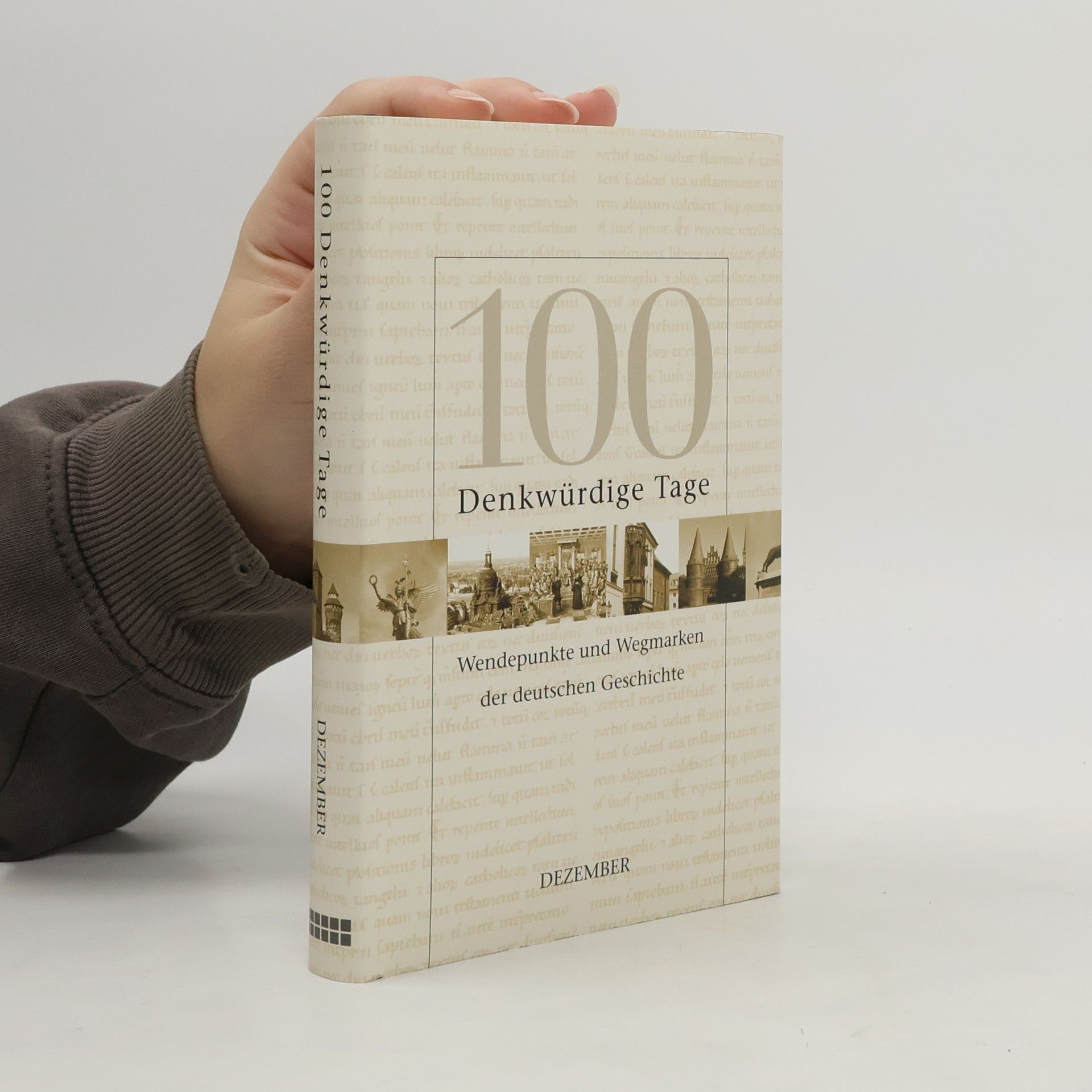 Kolektív autorov 100 Denkwürdige Tage