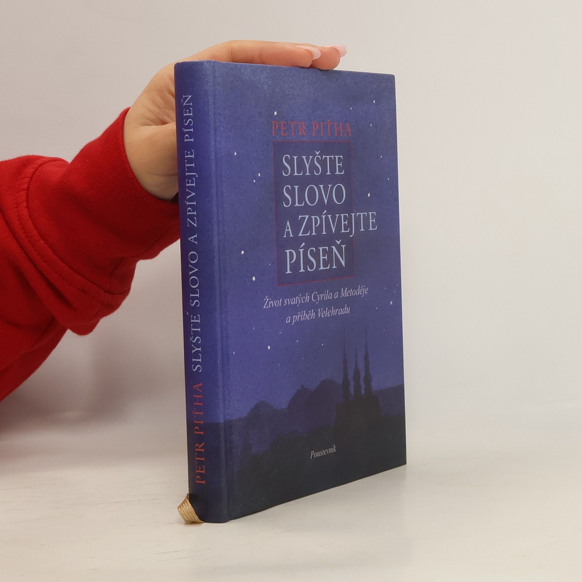 Klára Folvarská Roseová Slyšte slovo a zpívejte píseň : život svatých Cyrila a Metoděje a příběh Velehradu