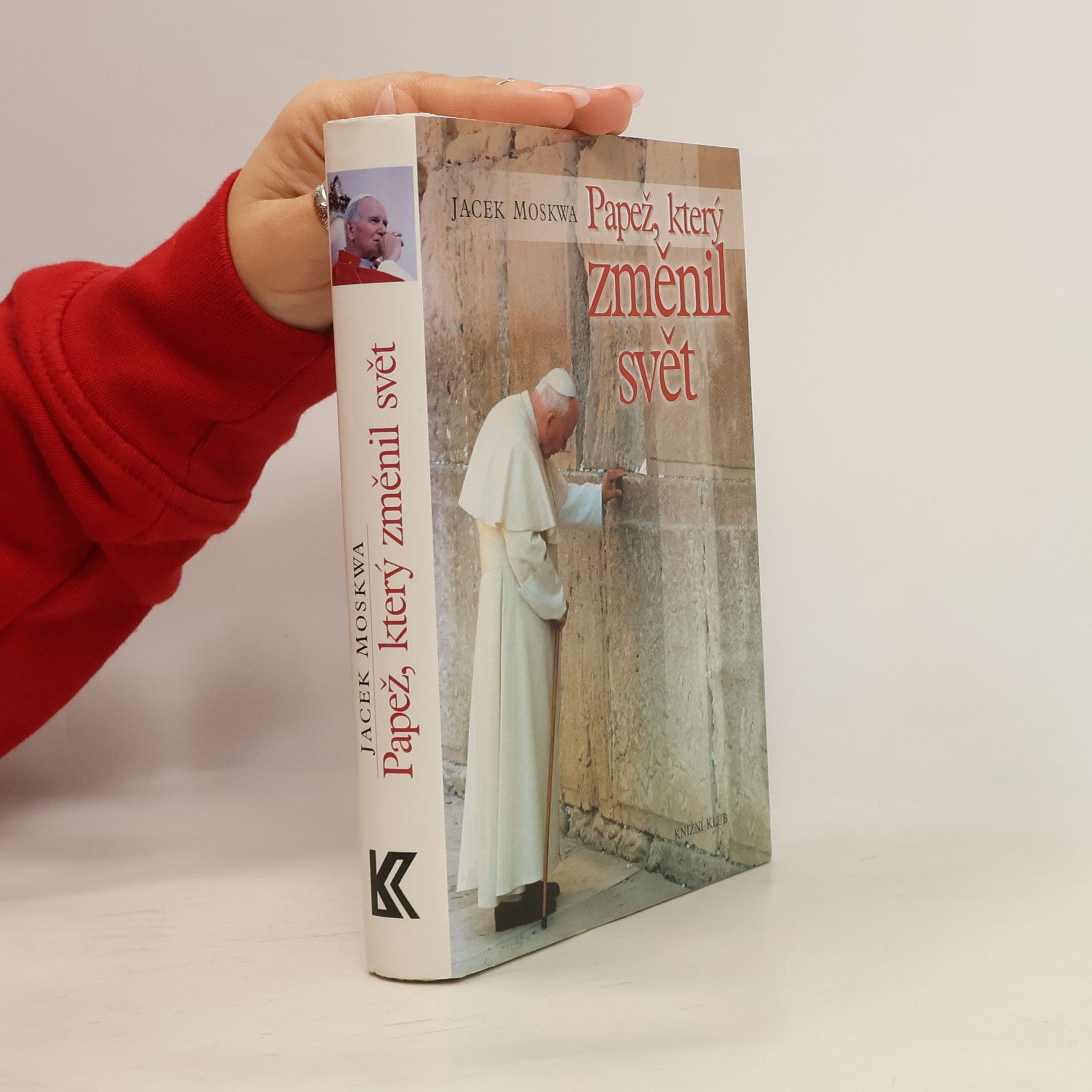 Jacek Moskwa Papež, který změnil svět