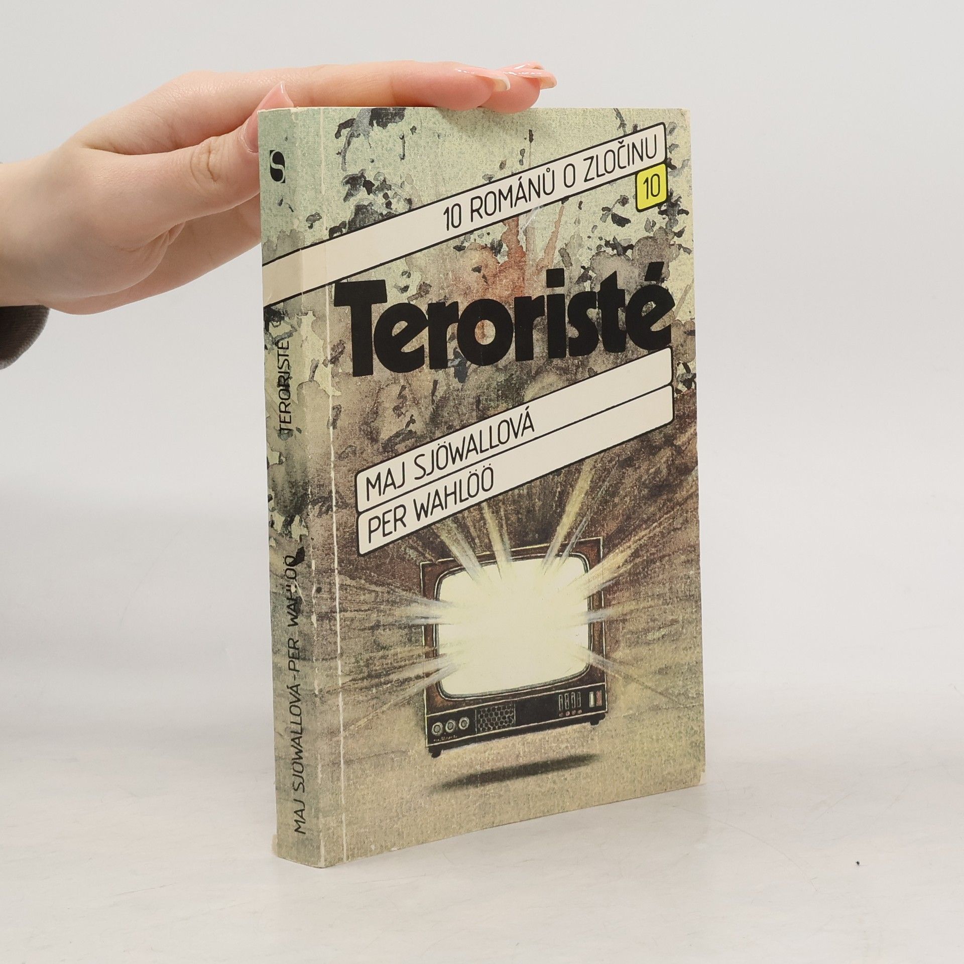Maj Sjöwall Teroristé. 10 románů o zločinu