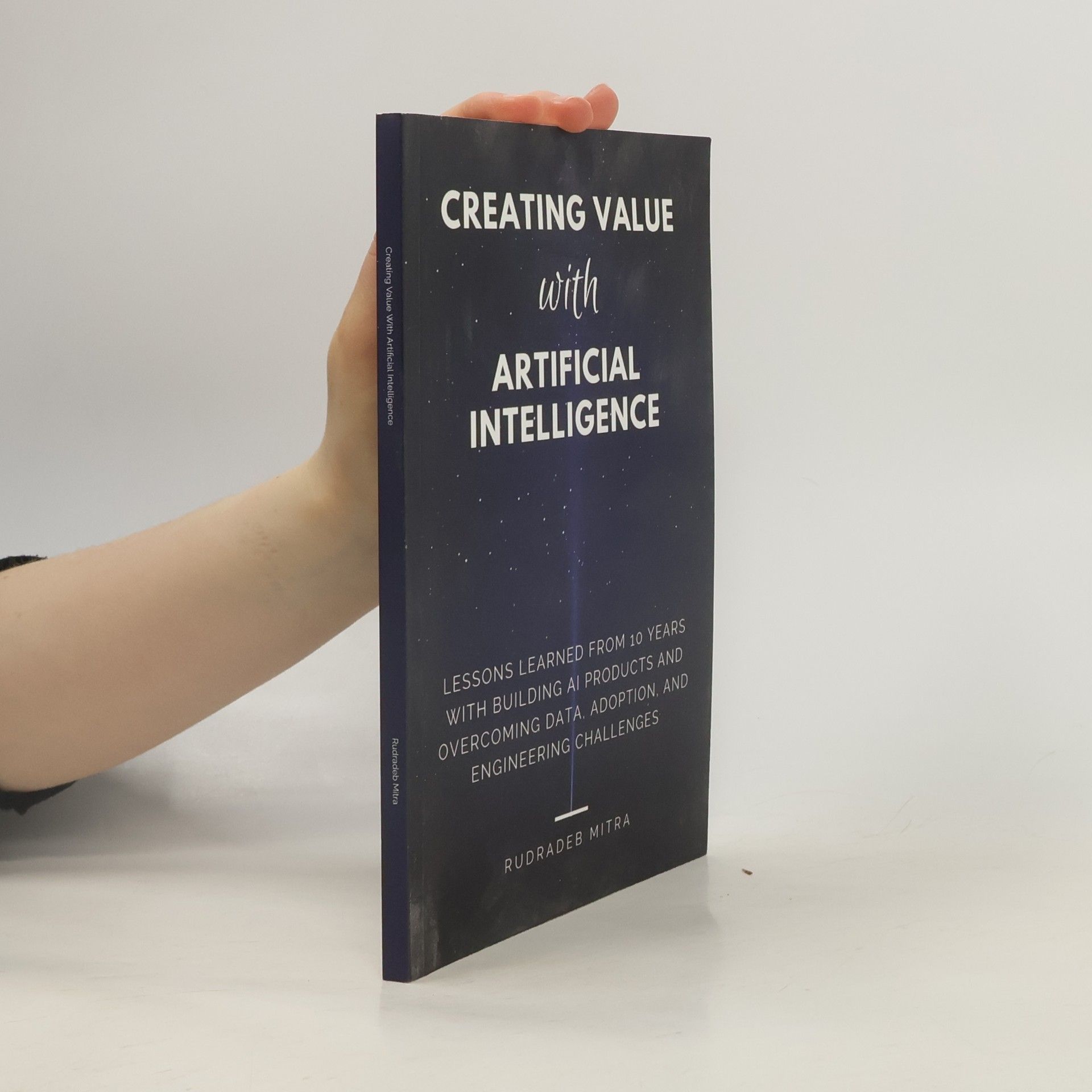 Rudradeb Mitra Creating Value With Artificial Intelligence