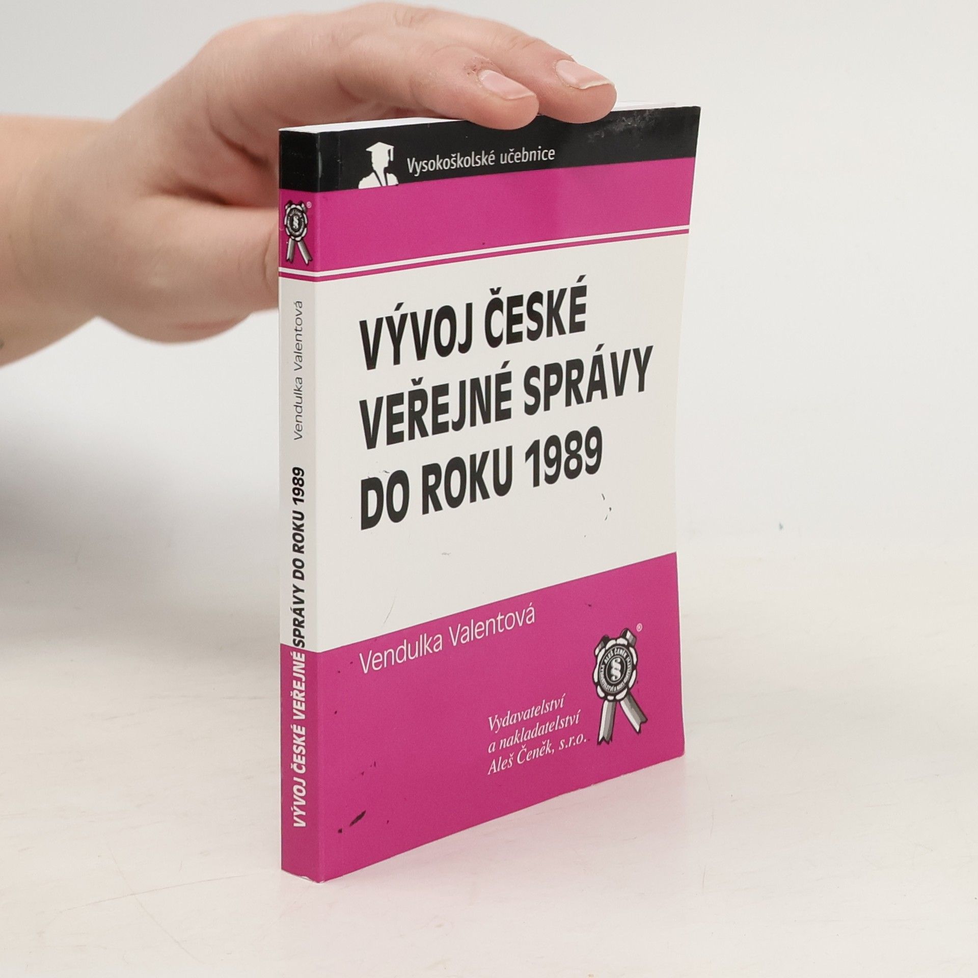 Vendulka Valentová Vývoj české veřejné správy do roku 1989