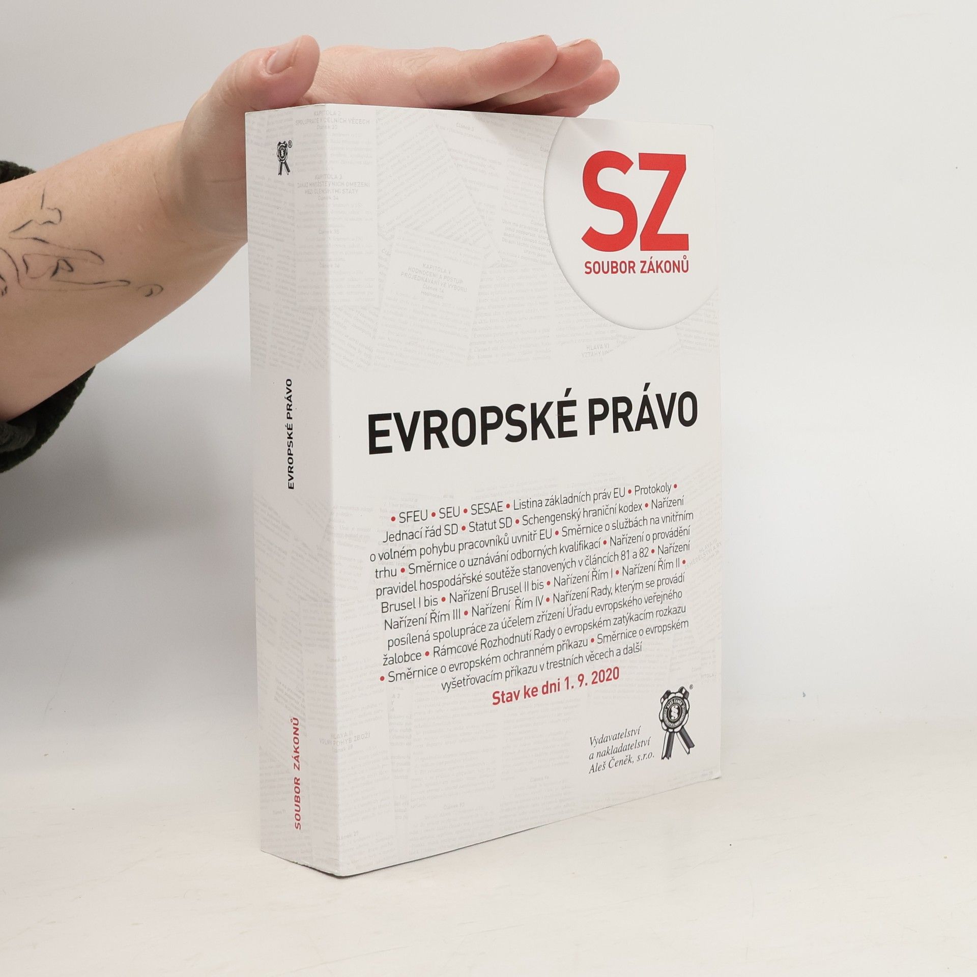 Collectif d'auteurs Evropské právo : (soubor zákonů) SZ : soubor zákonů. Evropské právo Soubor zákonů - evropské právo
