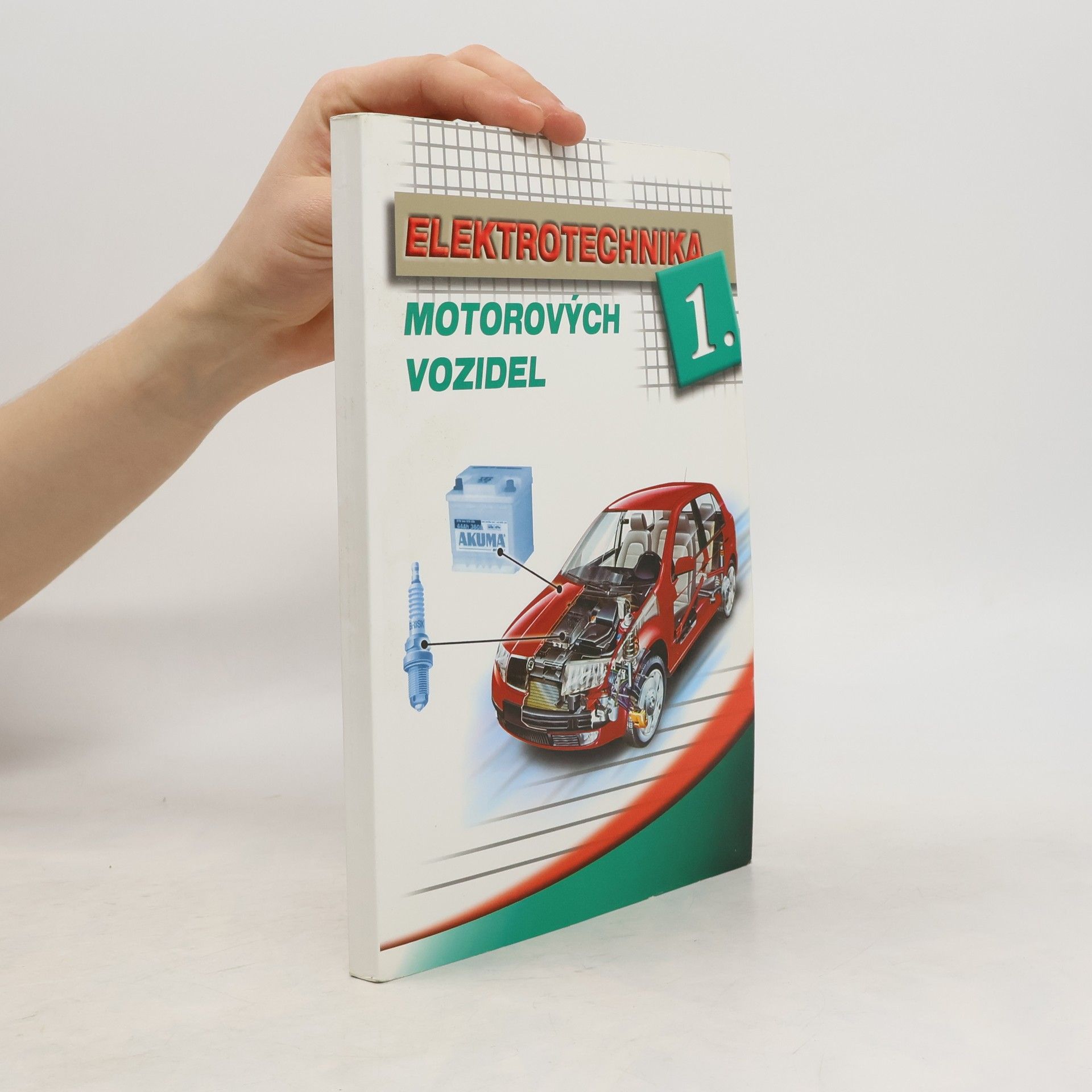 Bronislav Ždánský Elektrotechnika motorových vozidel 1