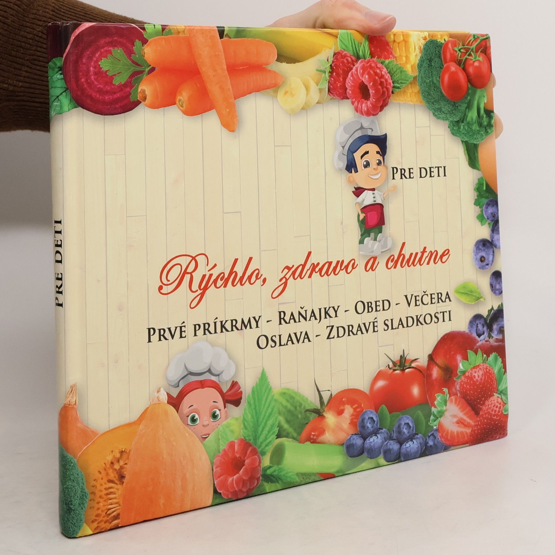 Lucia Urbančoková Rýchlo, zdravo a chutno. Pre deti