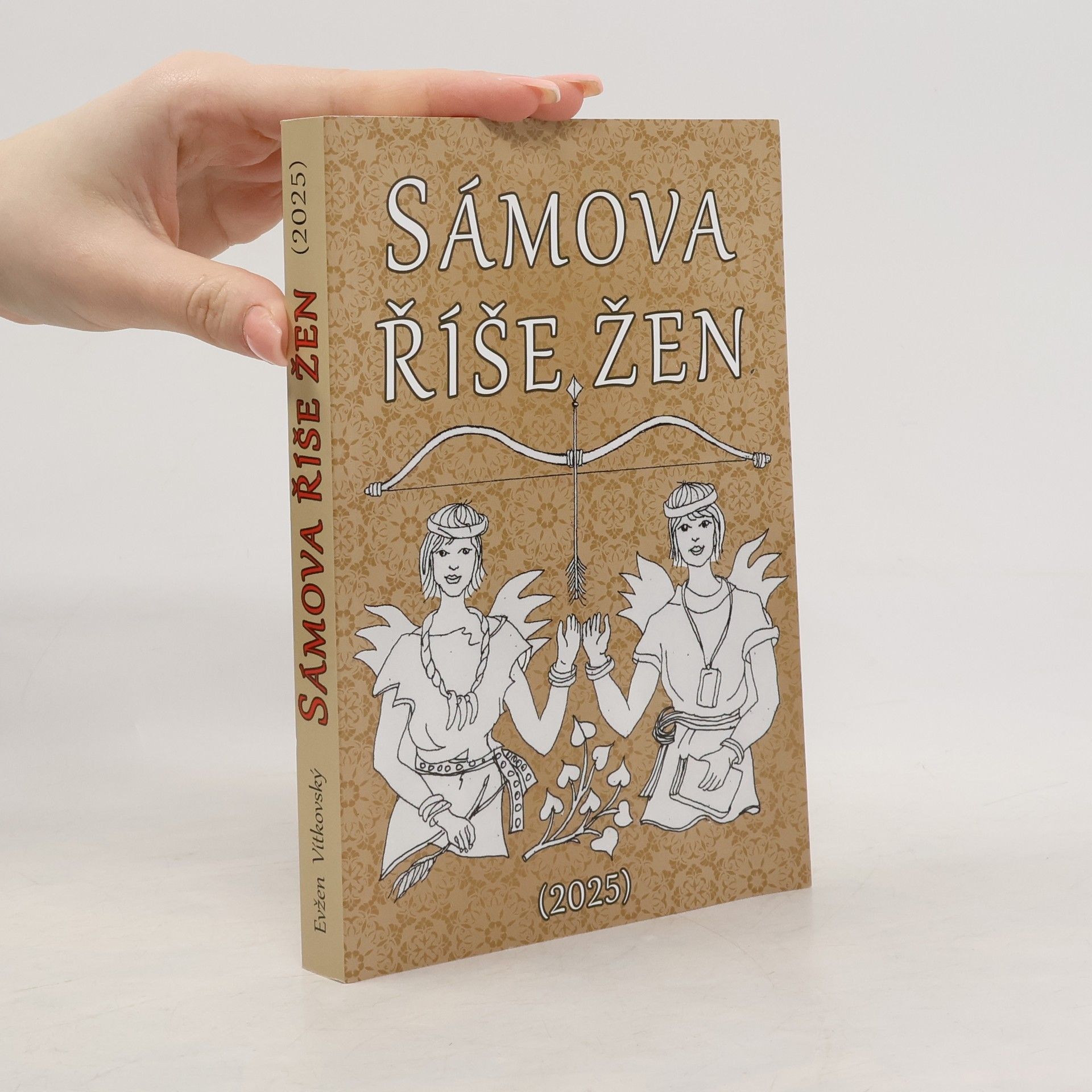 Evžen Vítkovský Sámova říše žen. Počátek našich dějin