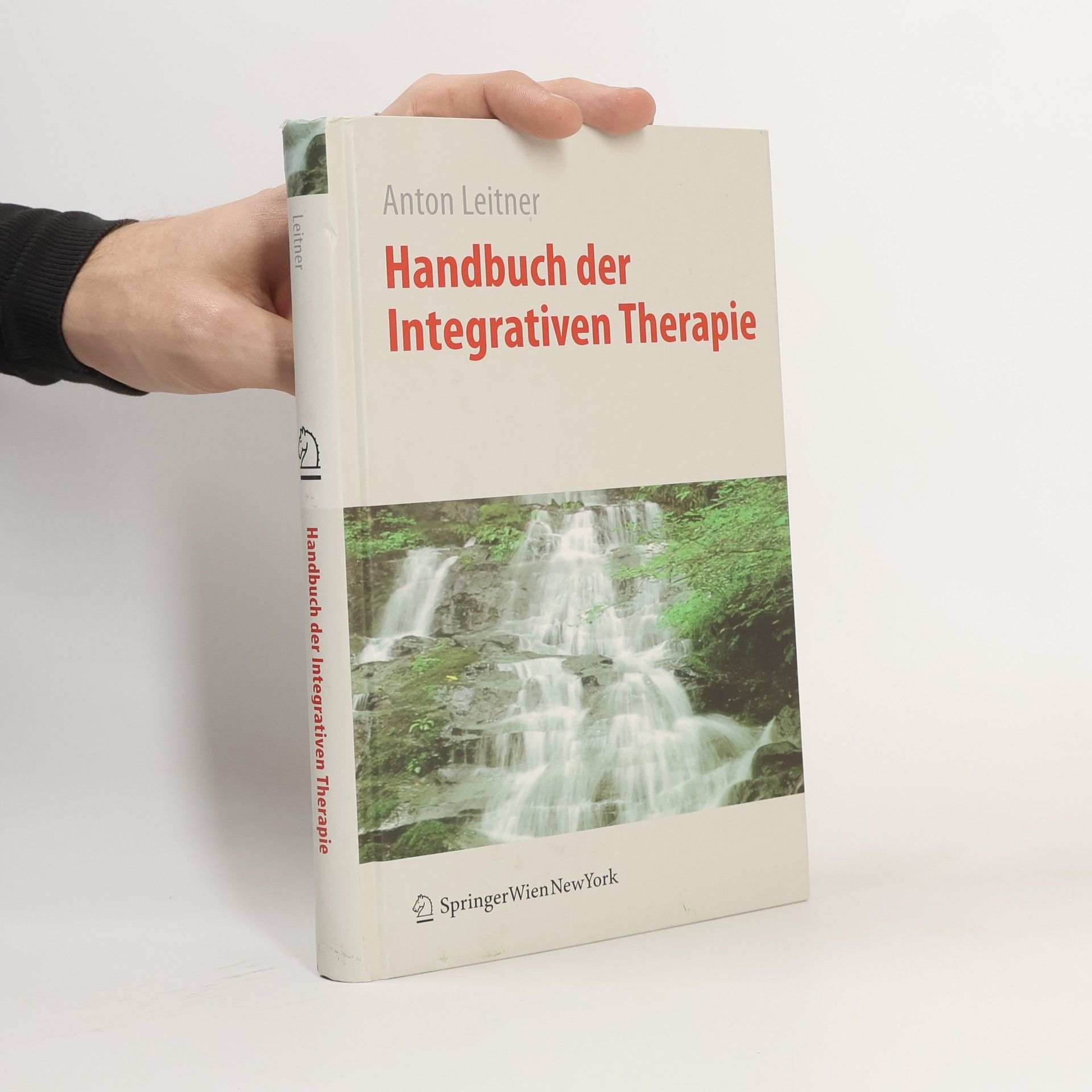 Anton Leitner Handbuch der integrativen Therapie