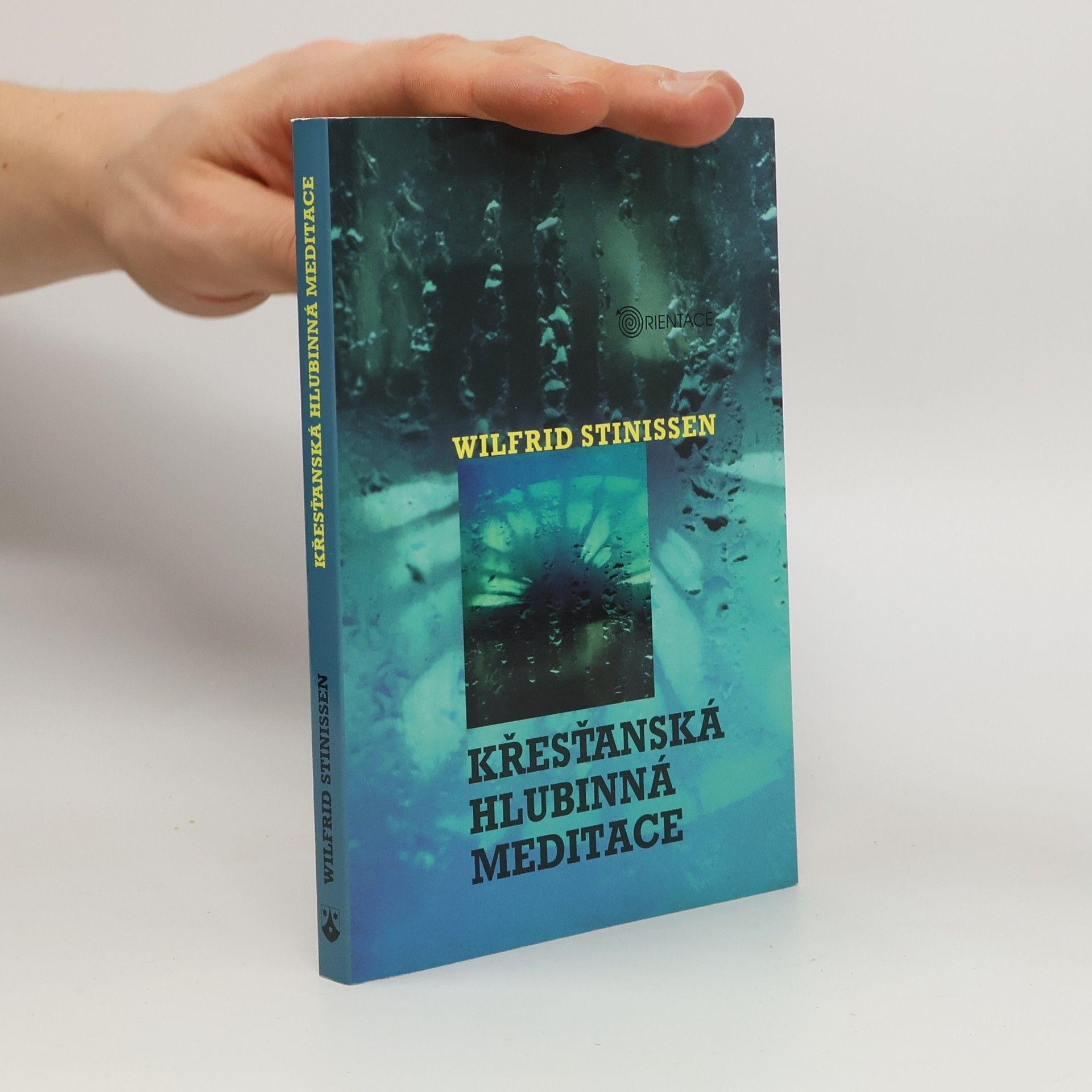 Wilfrid Stinissen Křesťanská hlubinná meditace