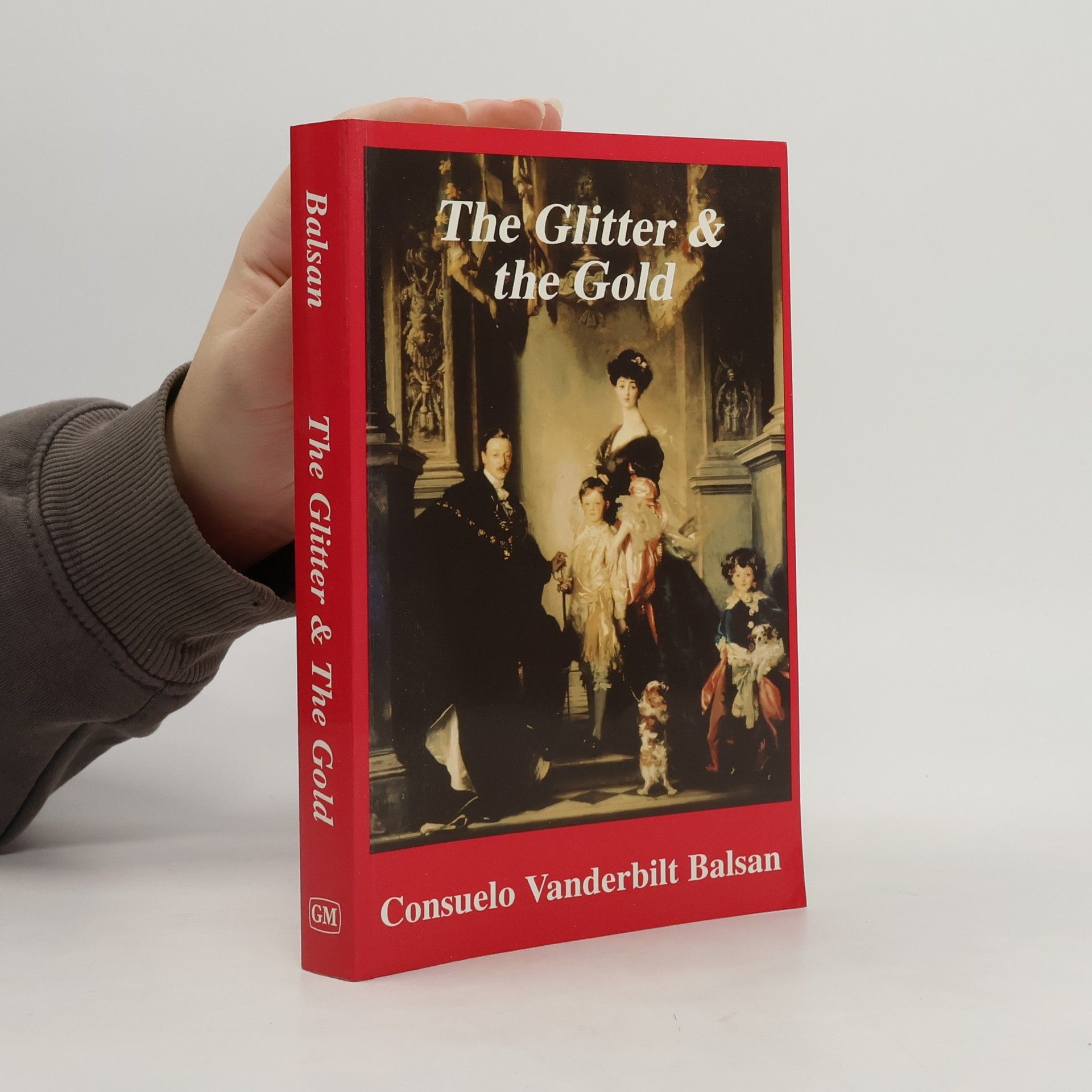 Consuelo Vanderbilt Balsan The Glitter and the Gold