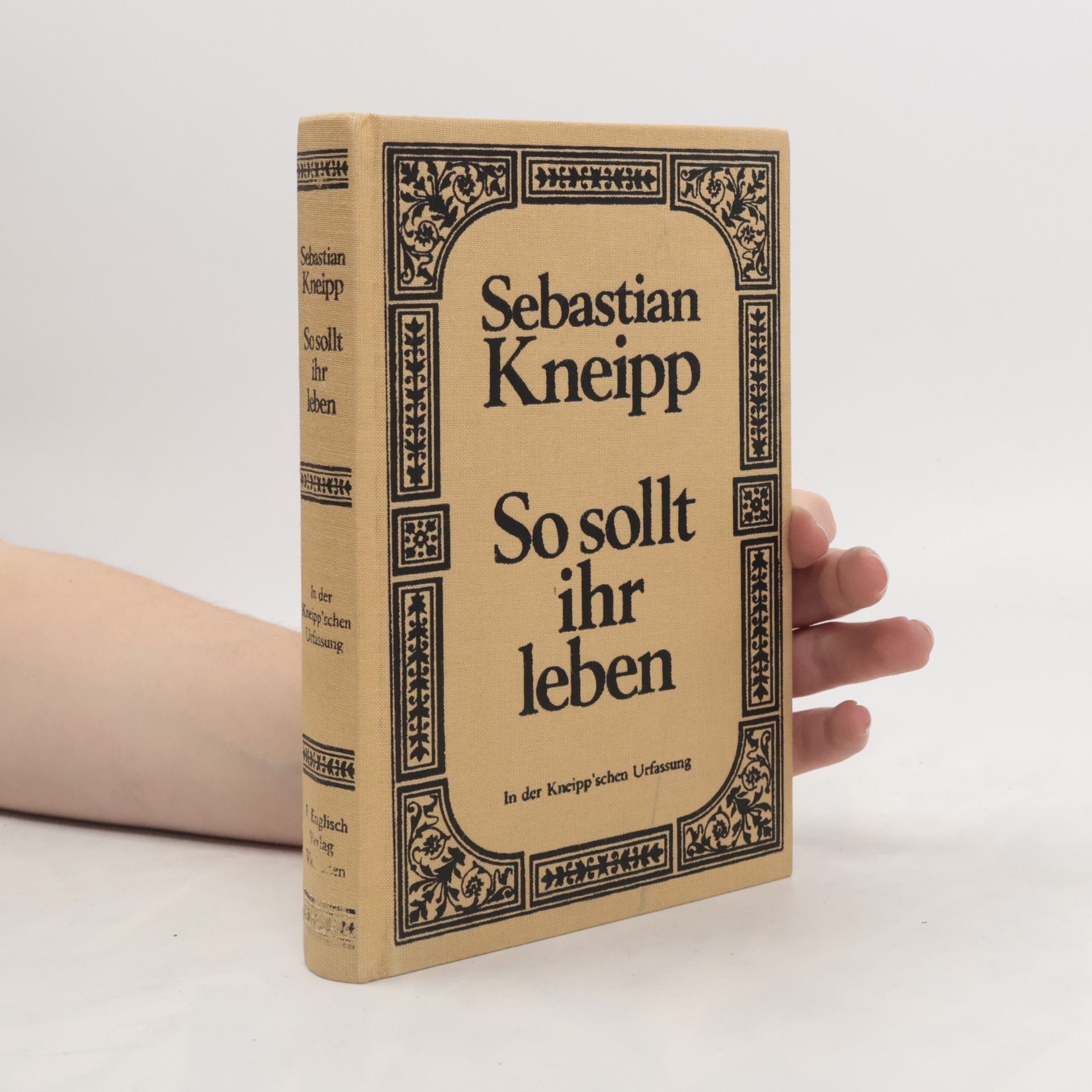 Sebastian Kneipp So sollt ihr leben!