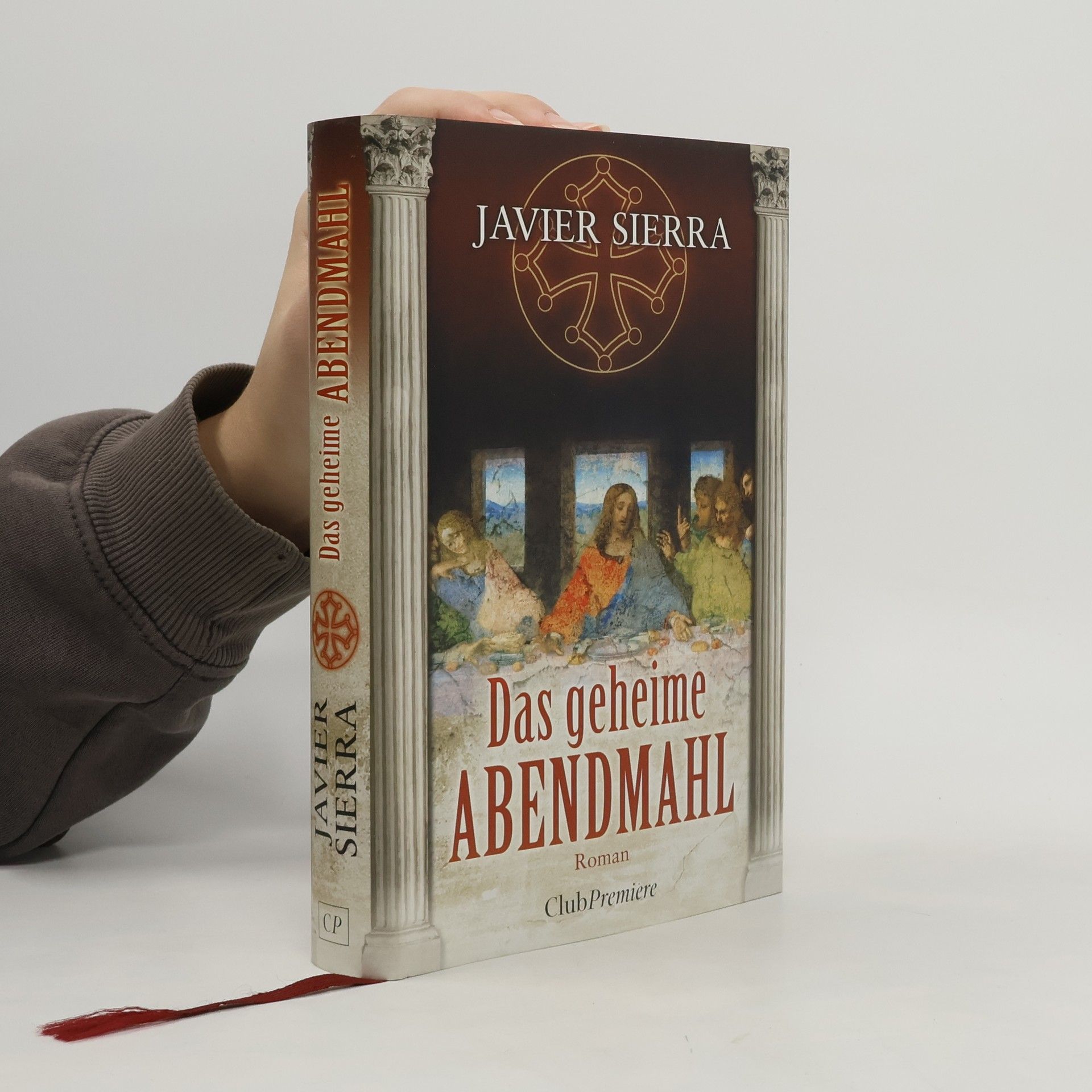 Javier Sierra Das geheime Abendmahl