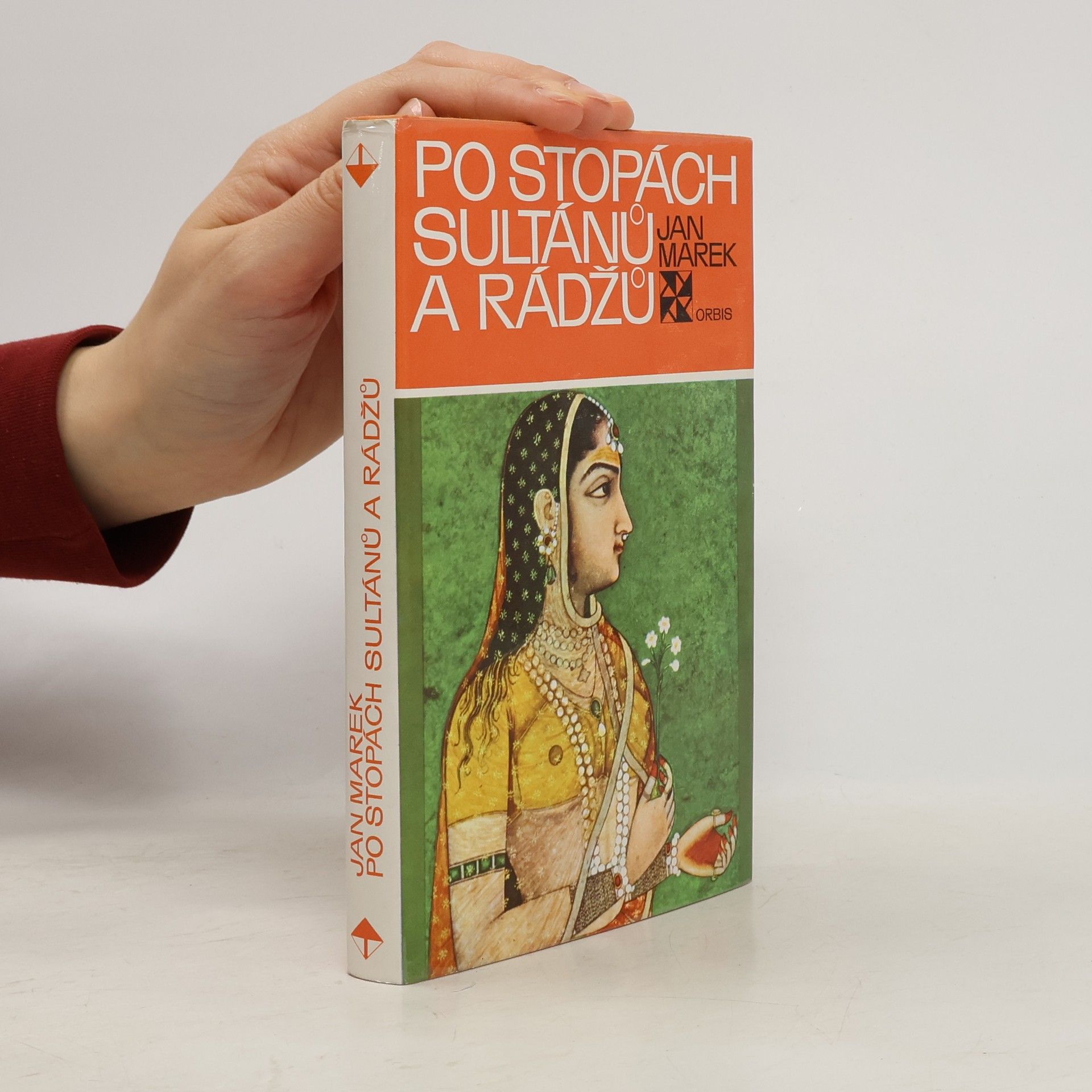 Jan Marek Po stopách sultánů a rádžů