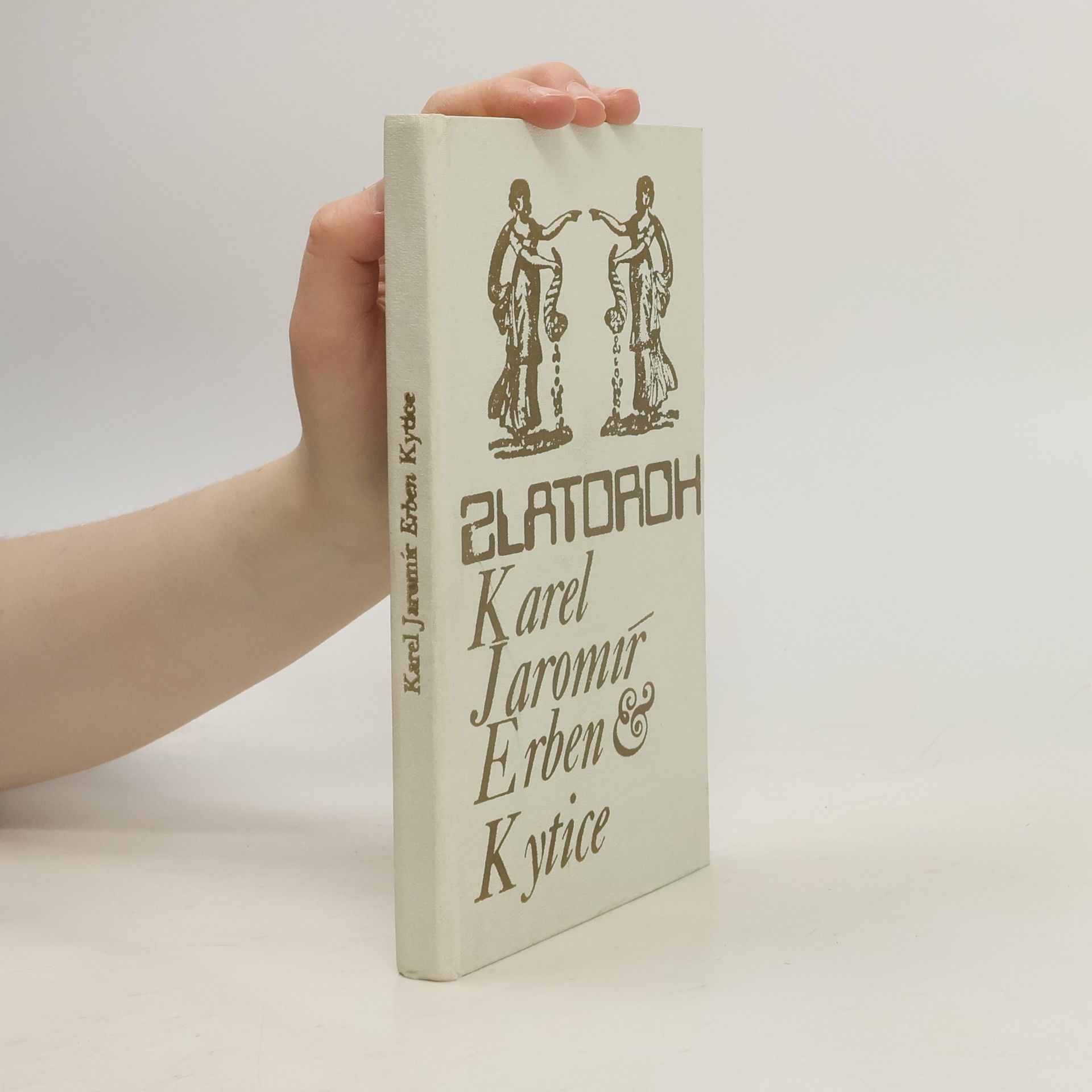 Karel Jaromír Erben Kytice z pověstí národních. Zlatoroh