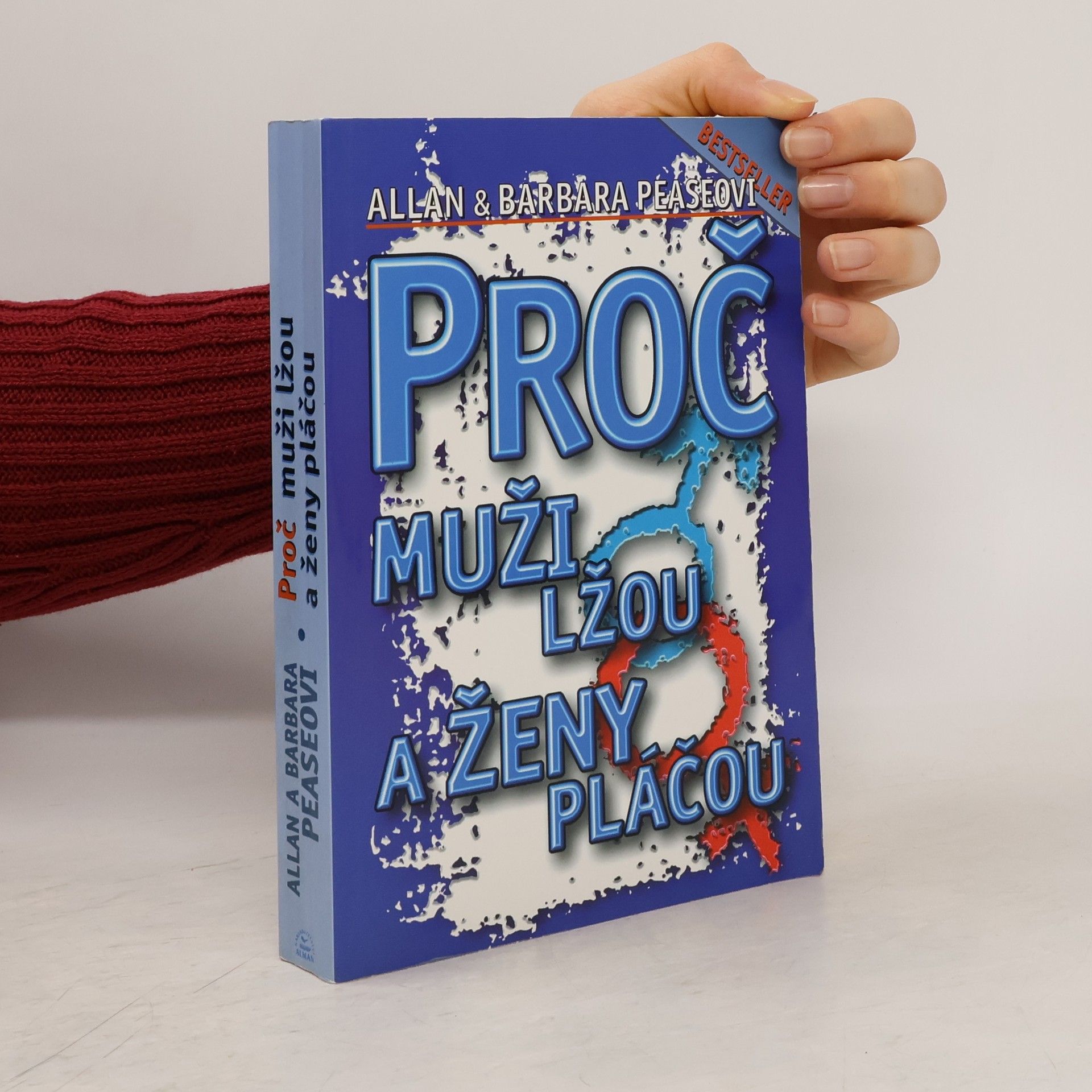 Allan Pease Proč muži lžou a ženy pláčou