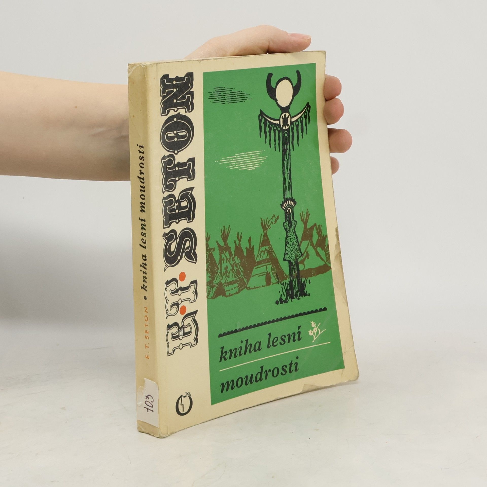 Ernest Thompson Seton Kniha lesní moudrosti
