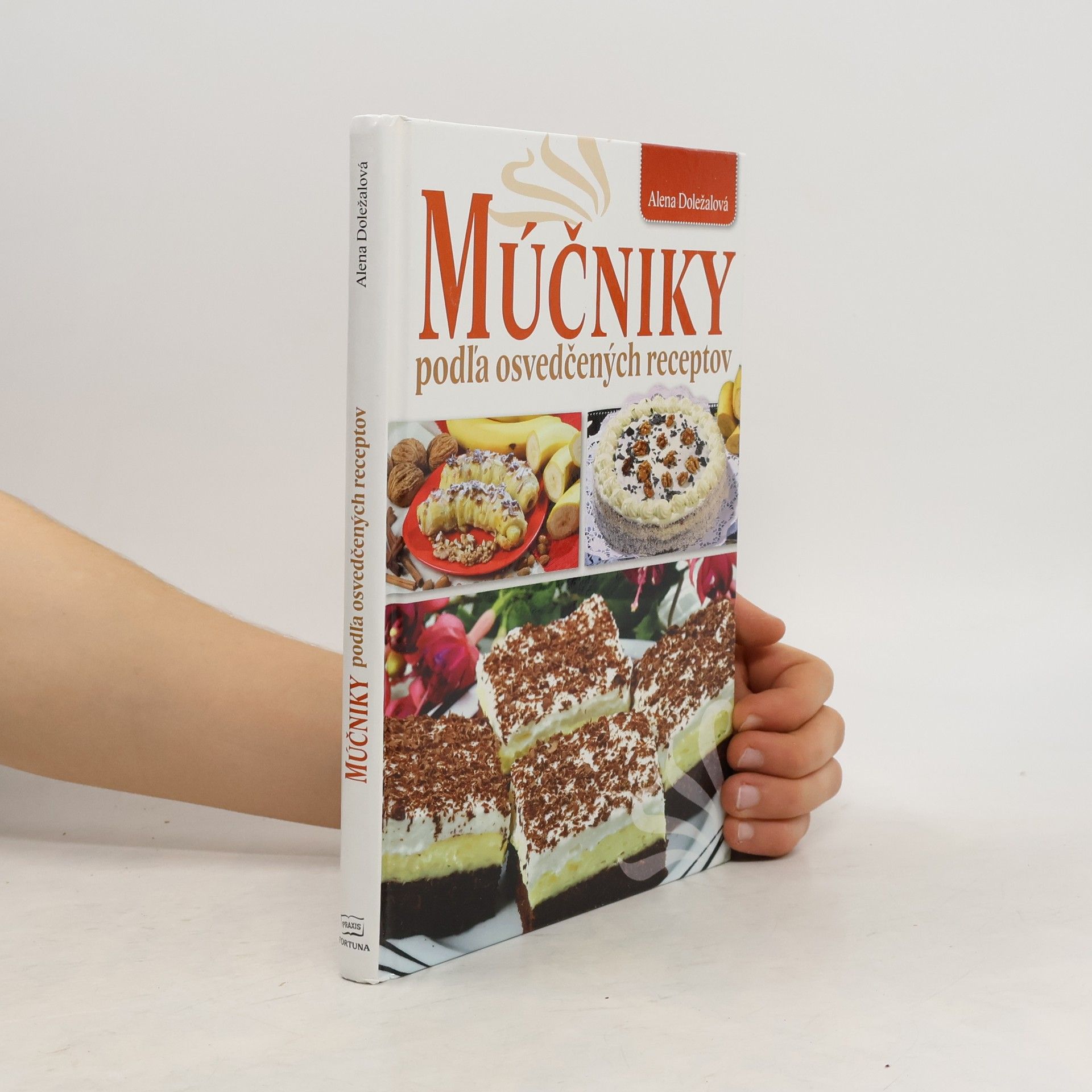 Alena Doležalová Múčniky podľa osvedčených receptov