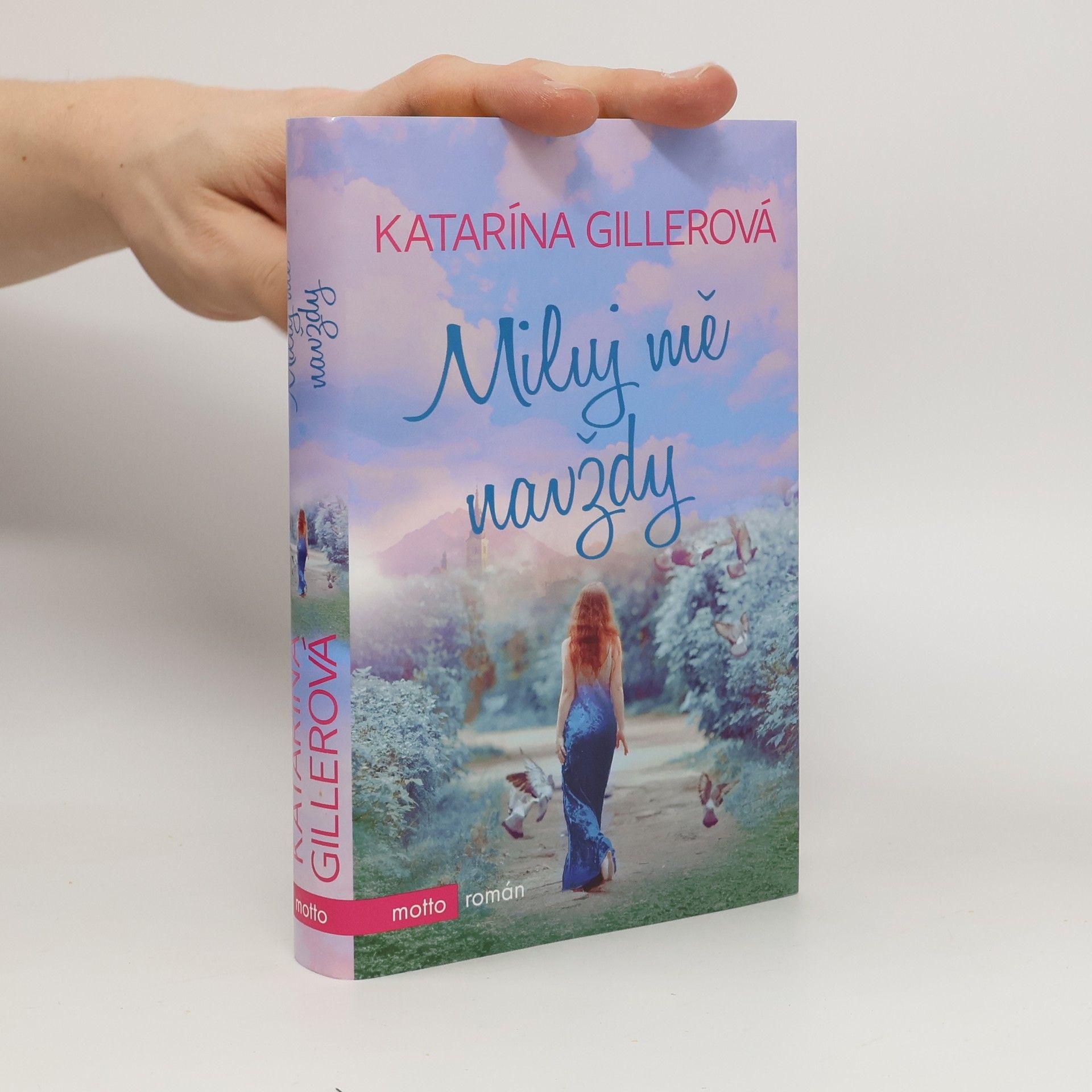 Gillerová Katarína Miluj mě navždy