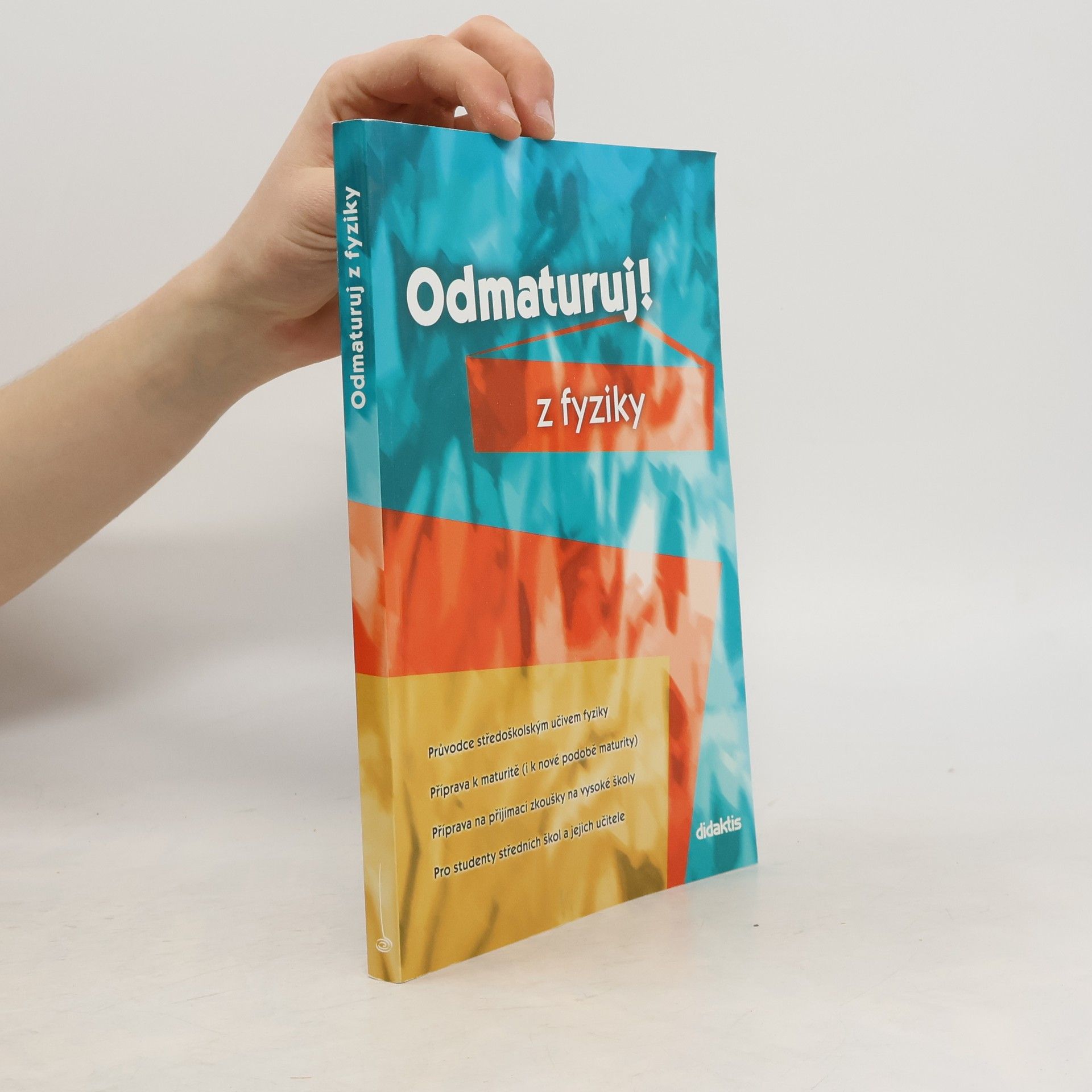 Autorenkollektiv Odmaturuj! z fyziky