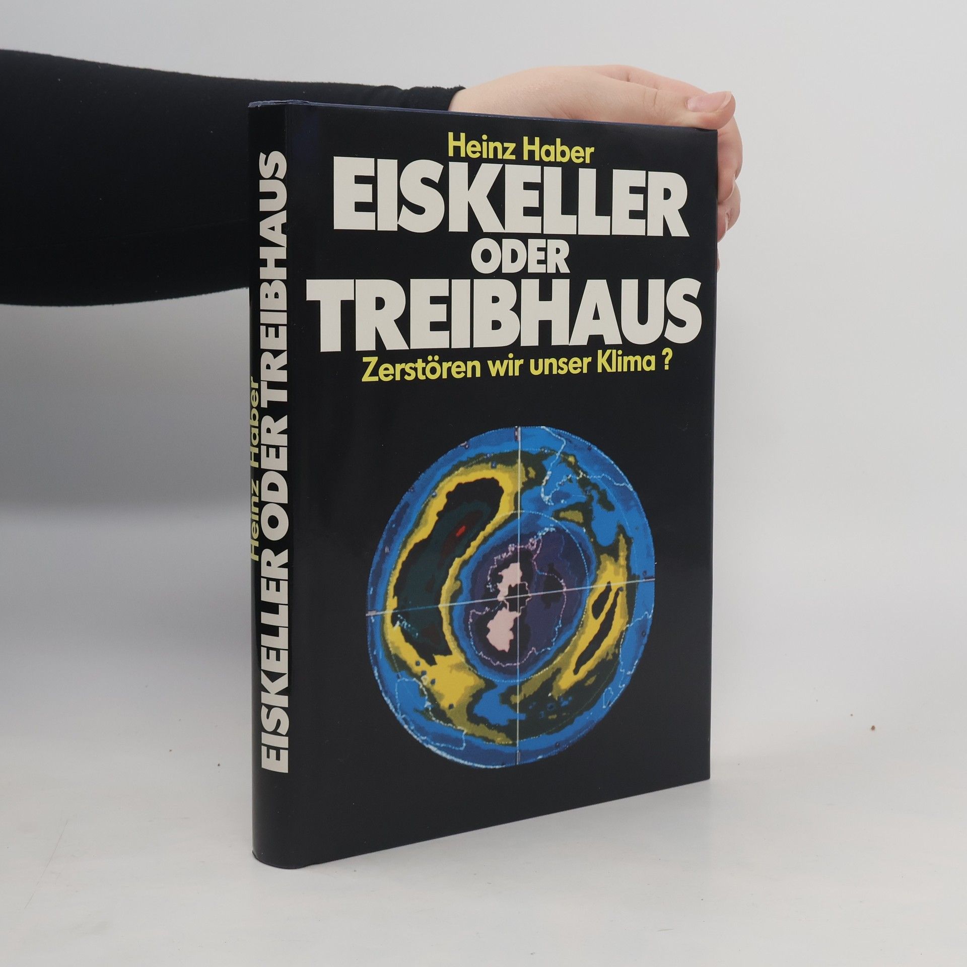 Eiskeller oder Treibhaus. Zerstören wir unser Klima ?