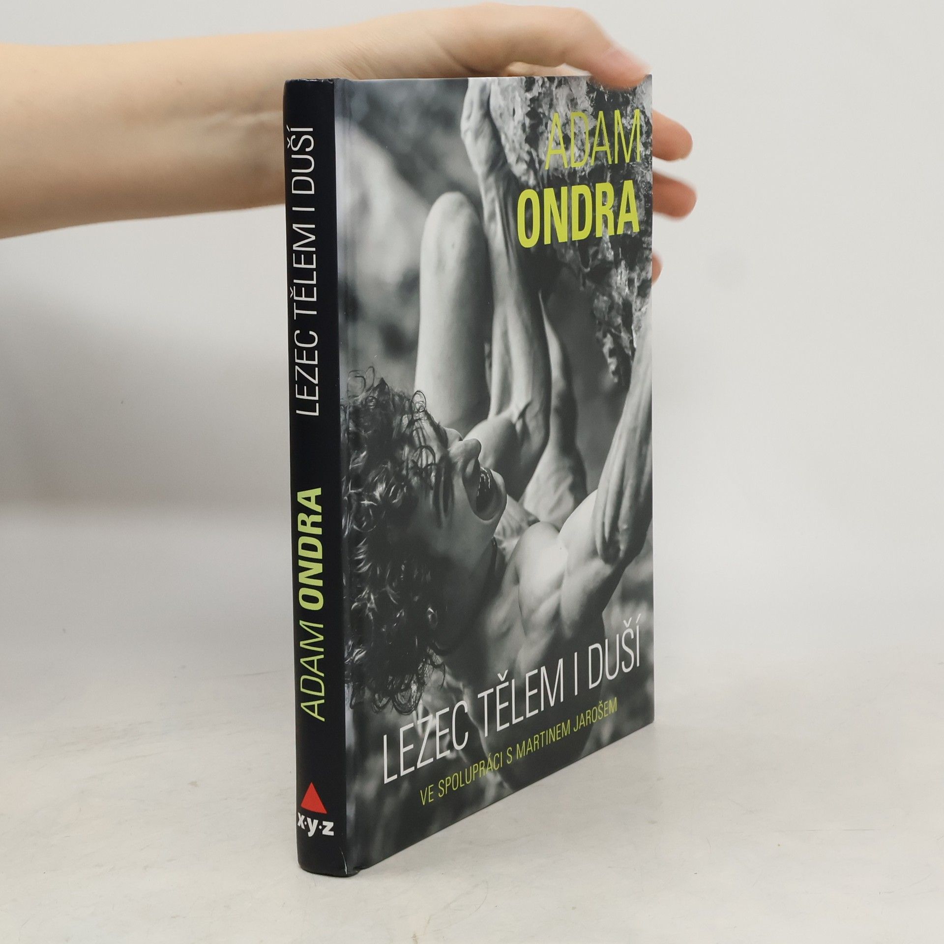 Martin Jaroš Adam Ondra. Lezec tělem i duší