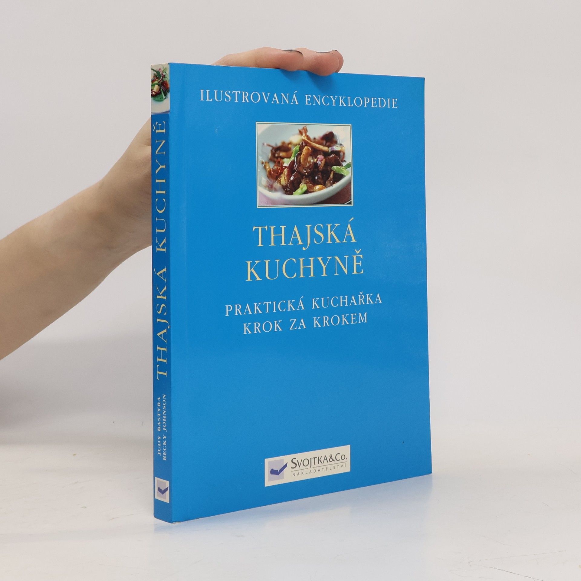 Judy Bastyra Thajská kuchyně - praktická příručka