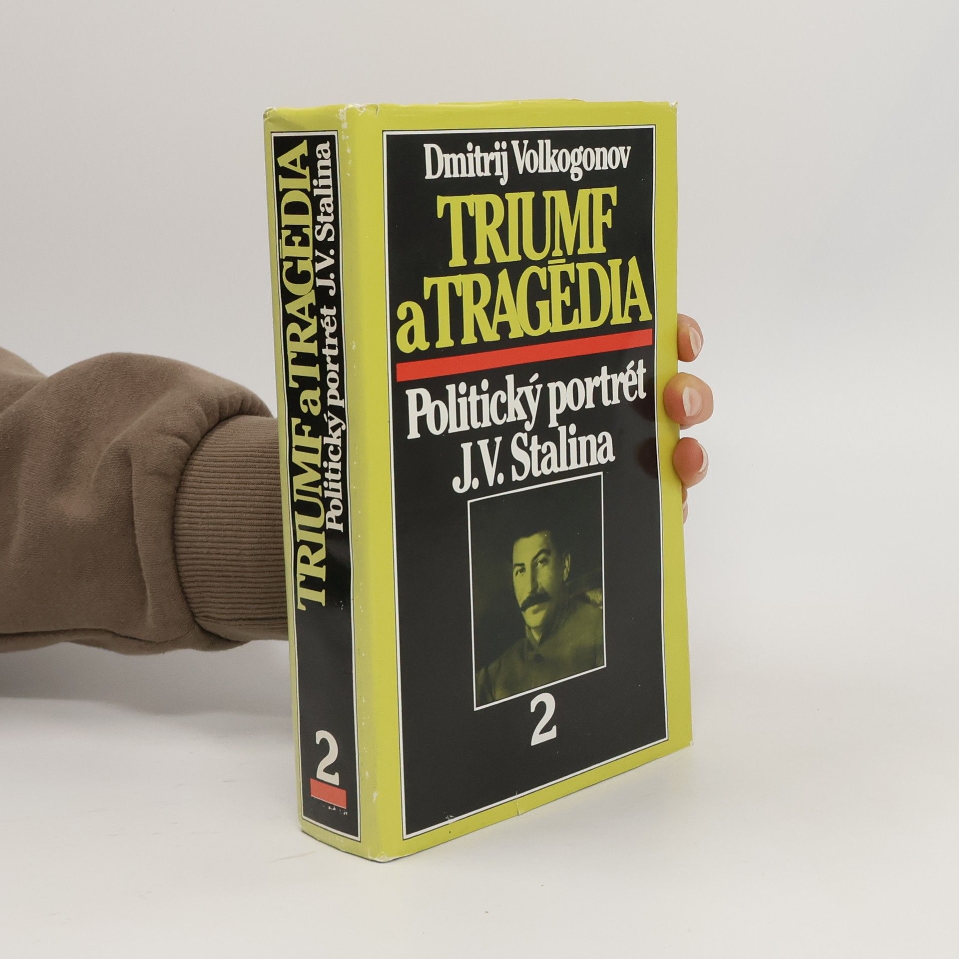 Triumf a tragédia : Politický portrét J.V.Stalina. 2. díl