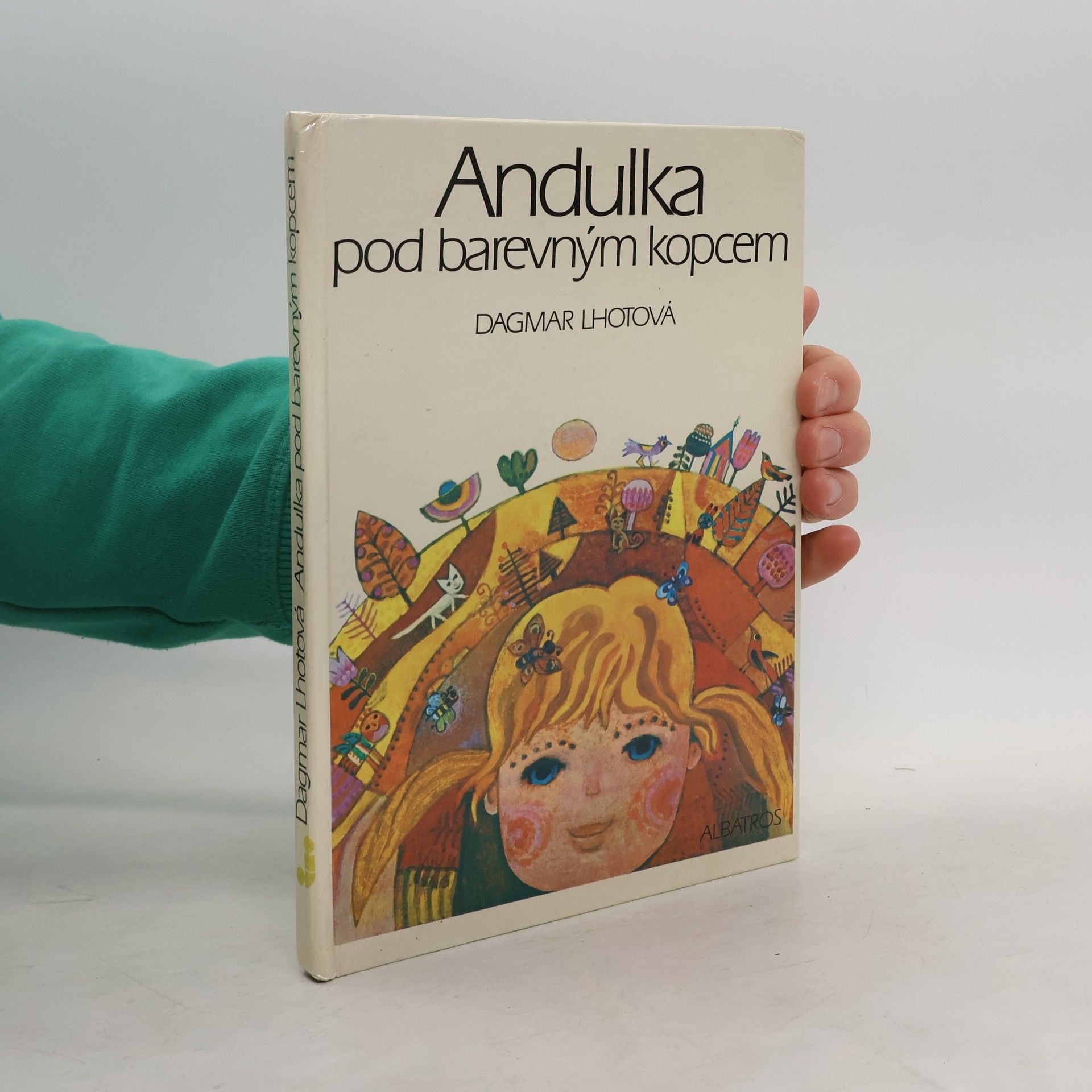 Dagmar Lhotová Andulka pod barevným kopcem