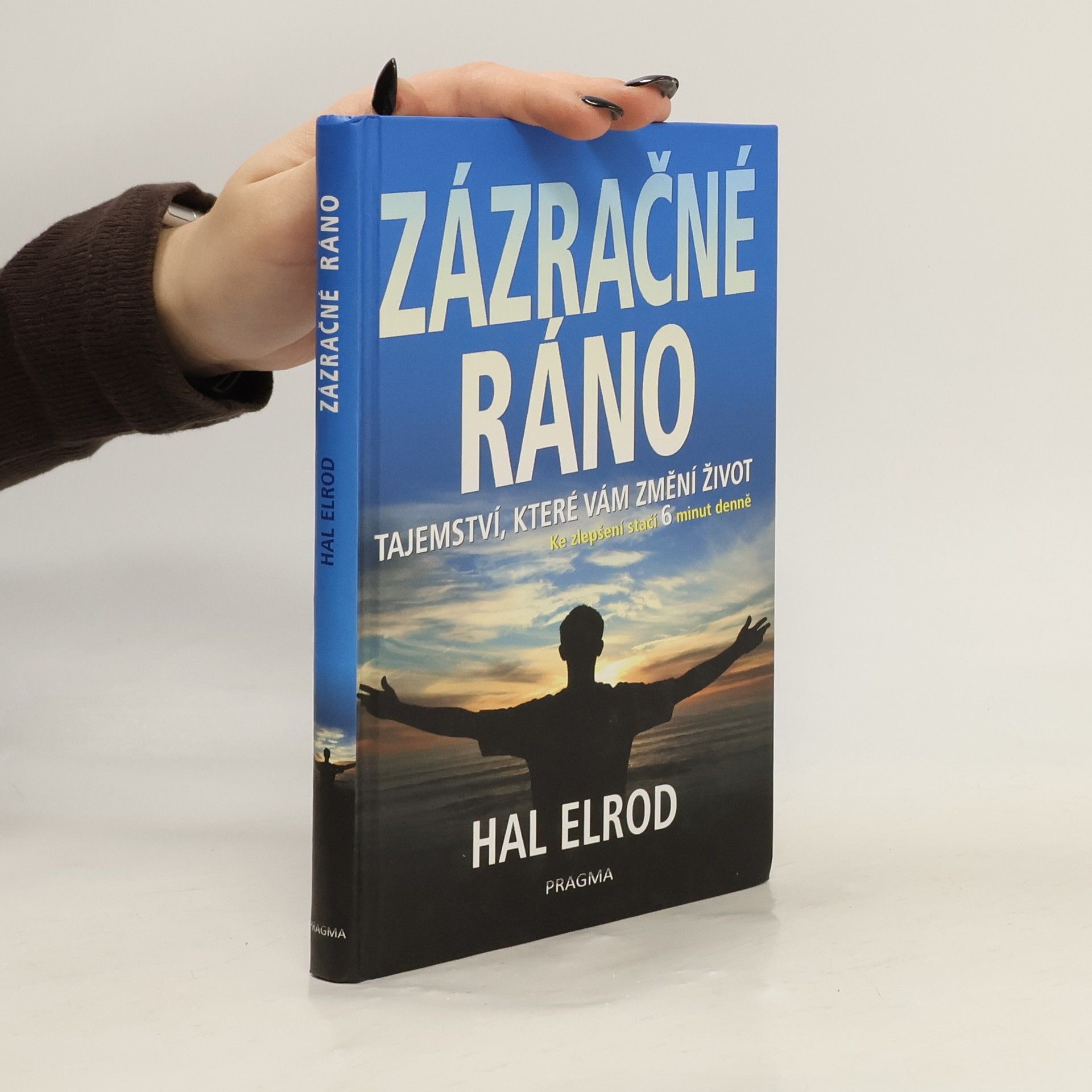 Zázračné ráno: Tajemství, které vám změní život