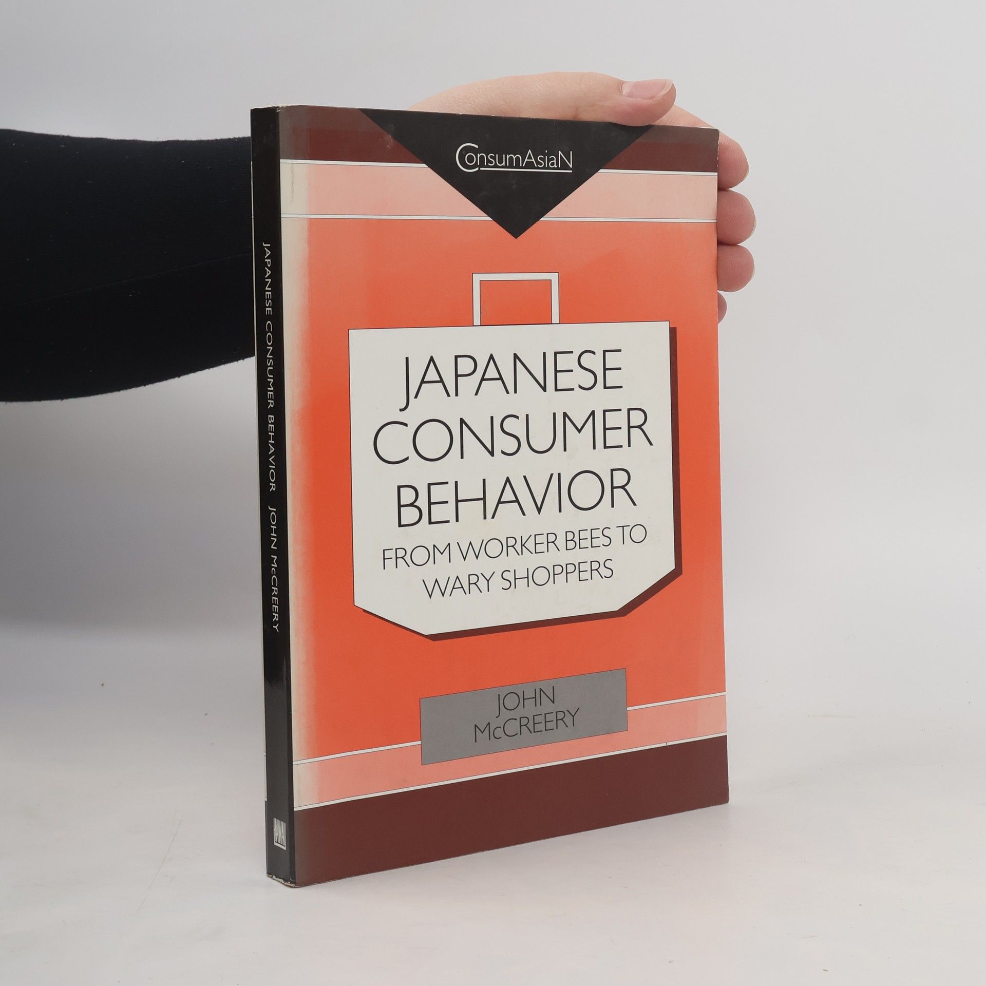 John L. McCreery Consumasian Book Series: Japanese Consumer Behaviour