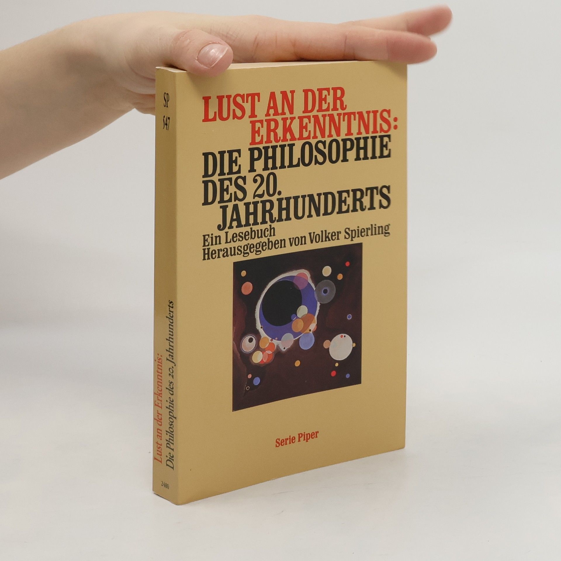 Volker Spierling Lust an der Erkenntnis: Die Philosophie des 20. Jahrhunderts