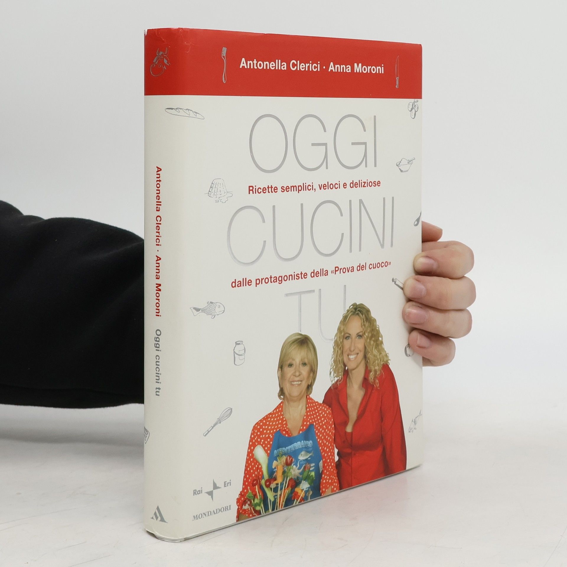 Anna Maria Moroni Oggi cucini tu