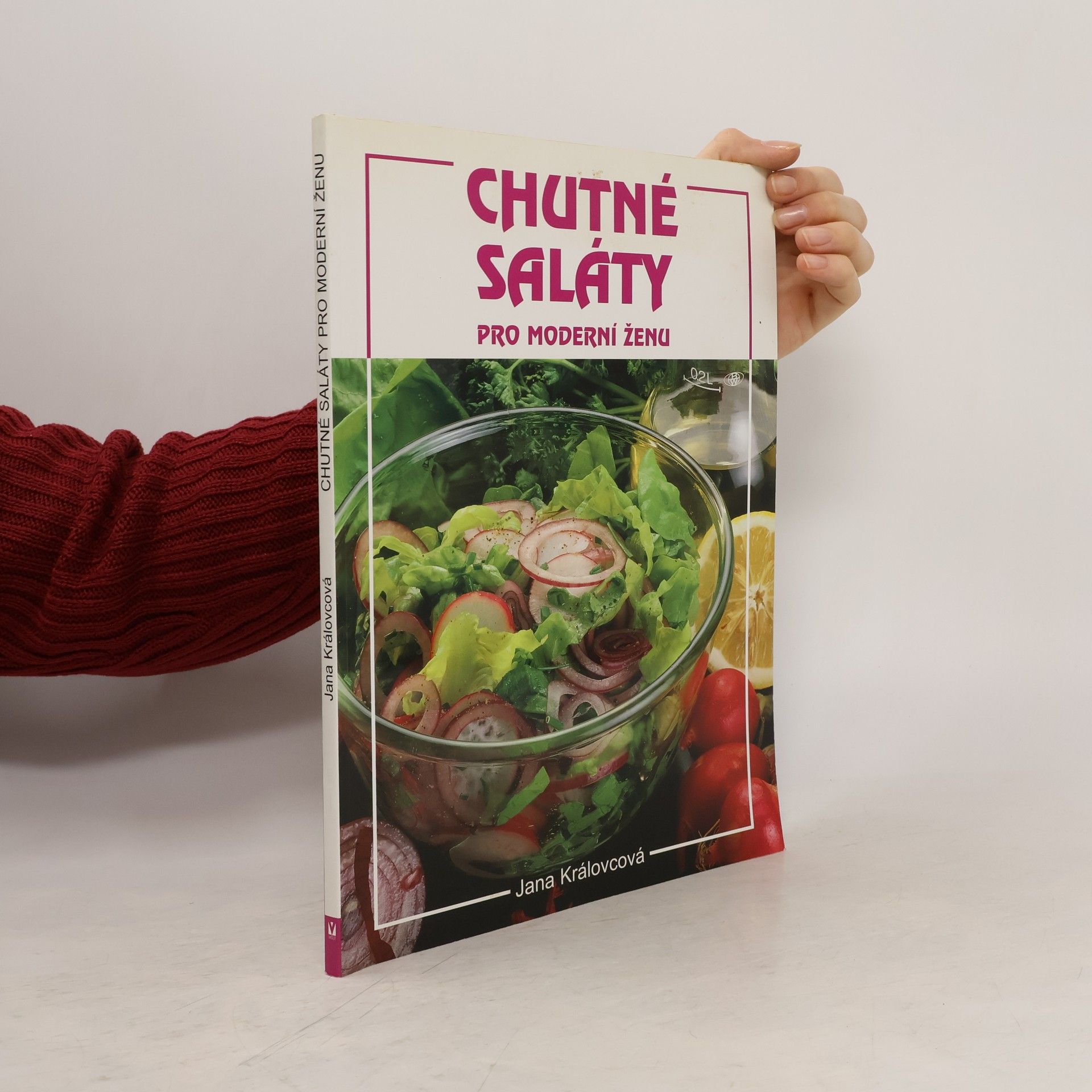 Jana Královcová Chutné saláty pro moderní ženu