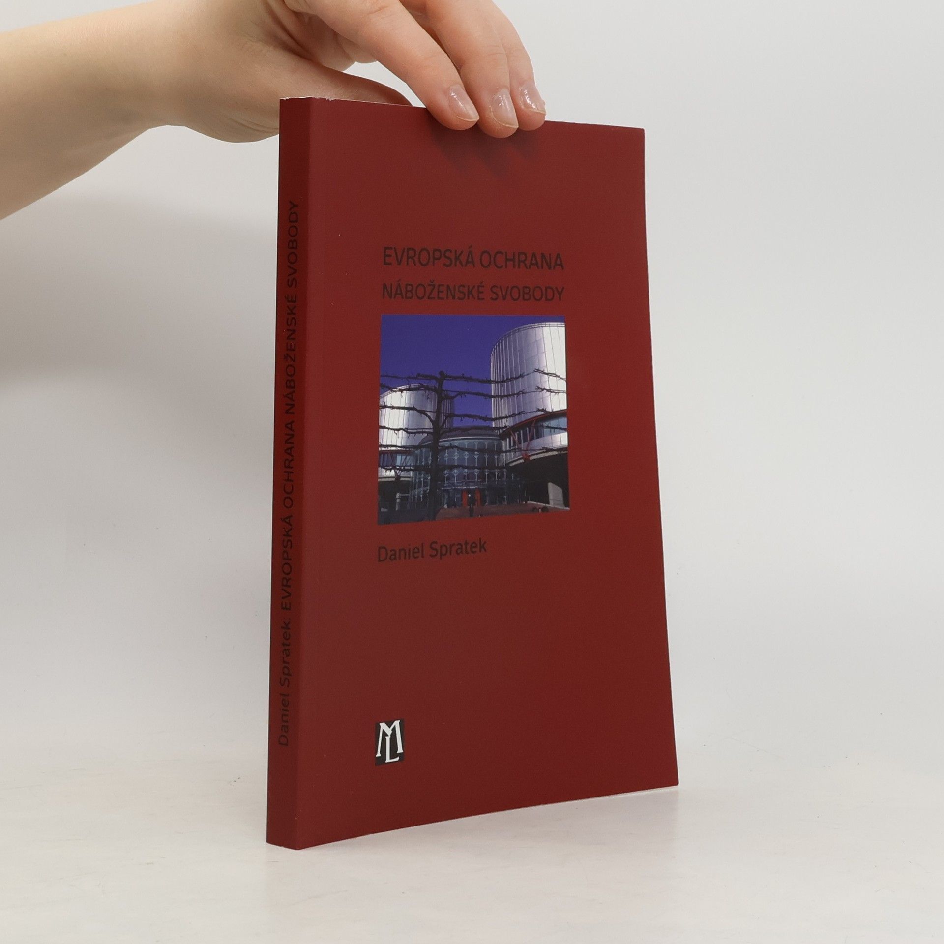 Daniel Spratek Evropská ochrana náboženské svobody
