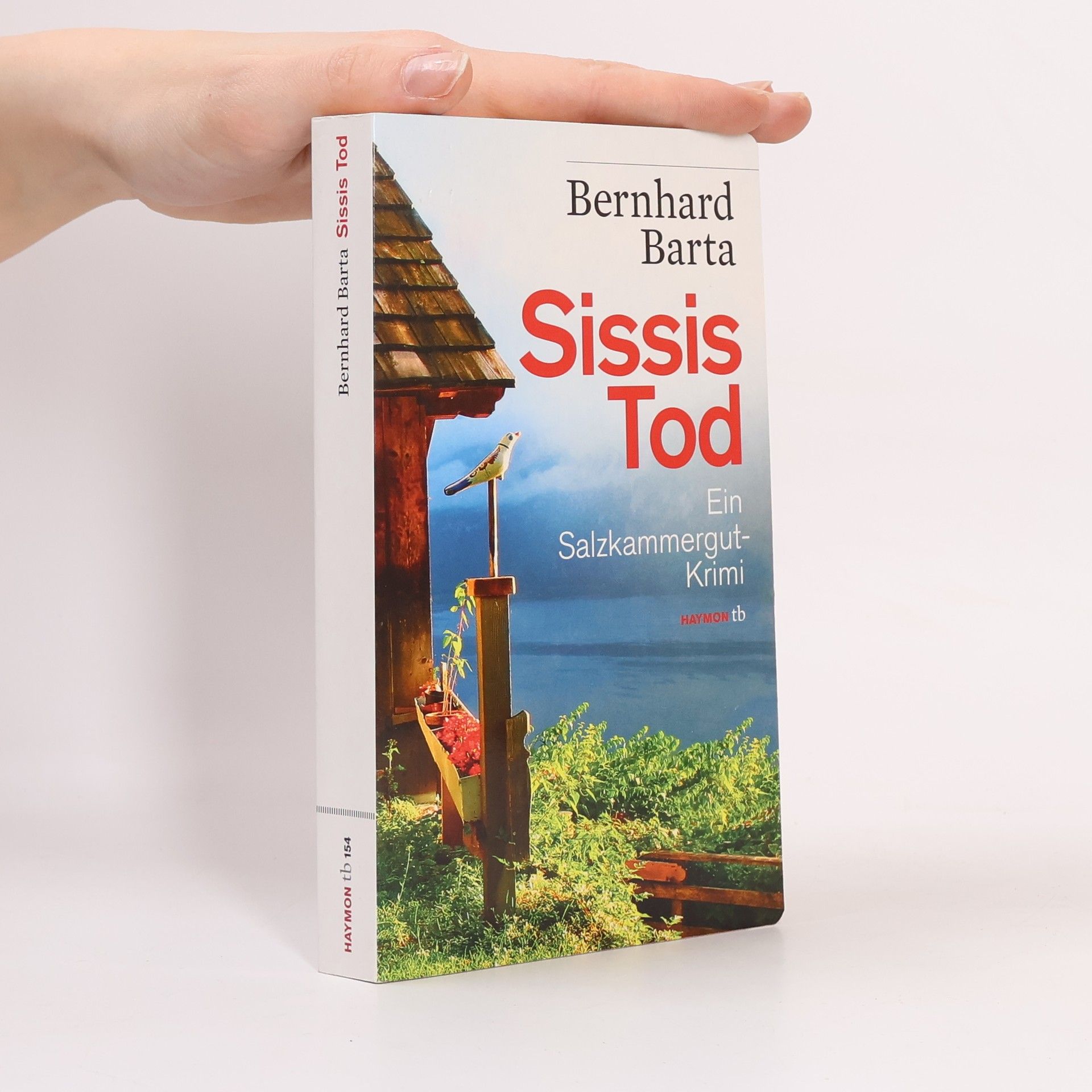 Bernhard Barta Sissis Tod. Ein Salzkammergut-Krimi