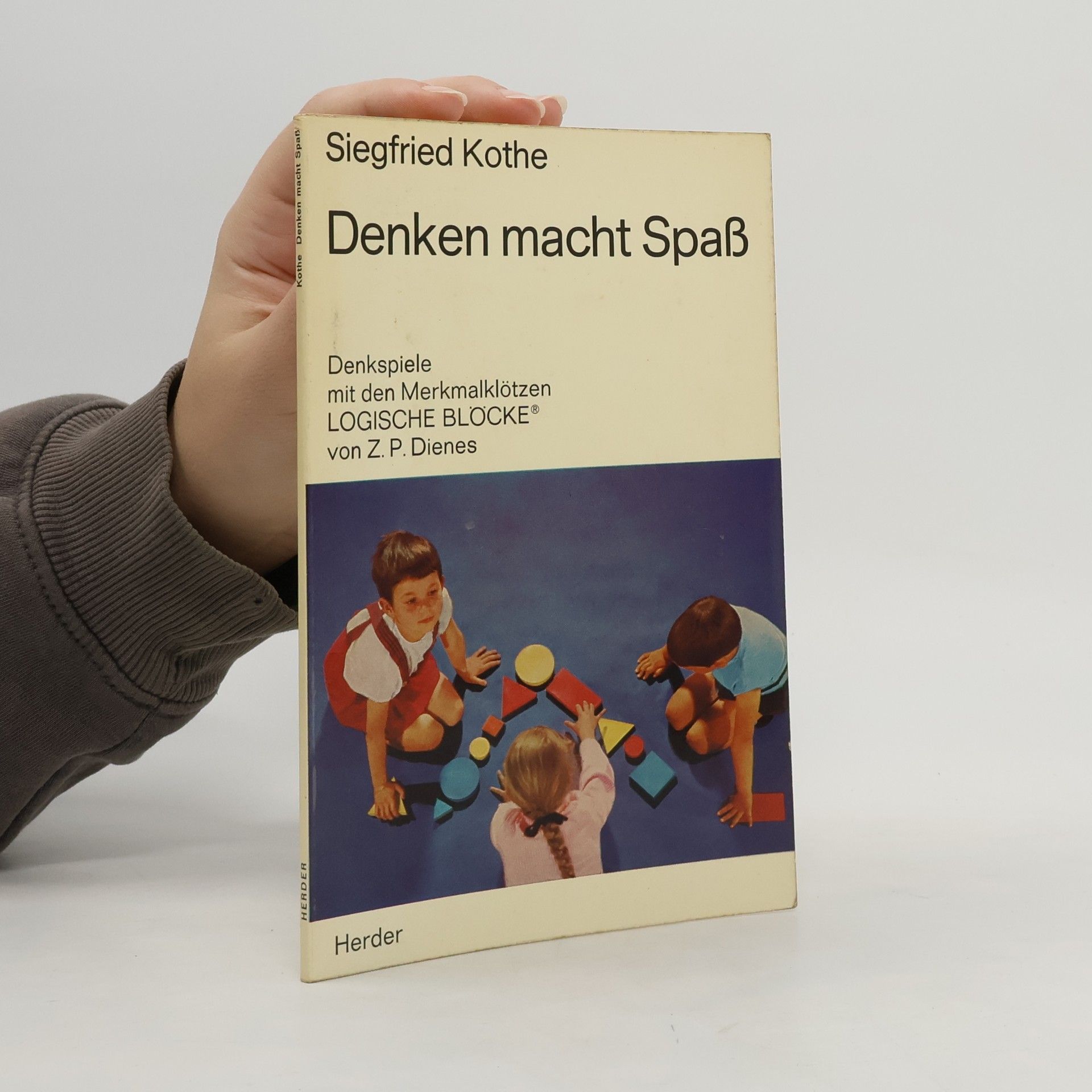 Siegfried Kothe Denken macht Spass