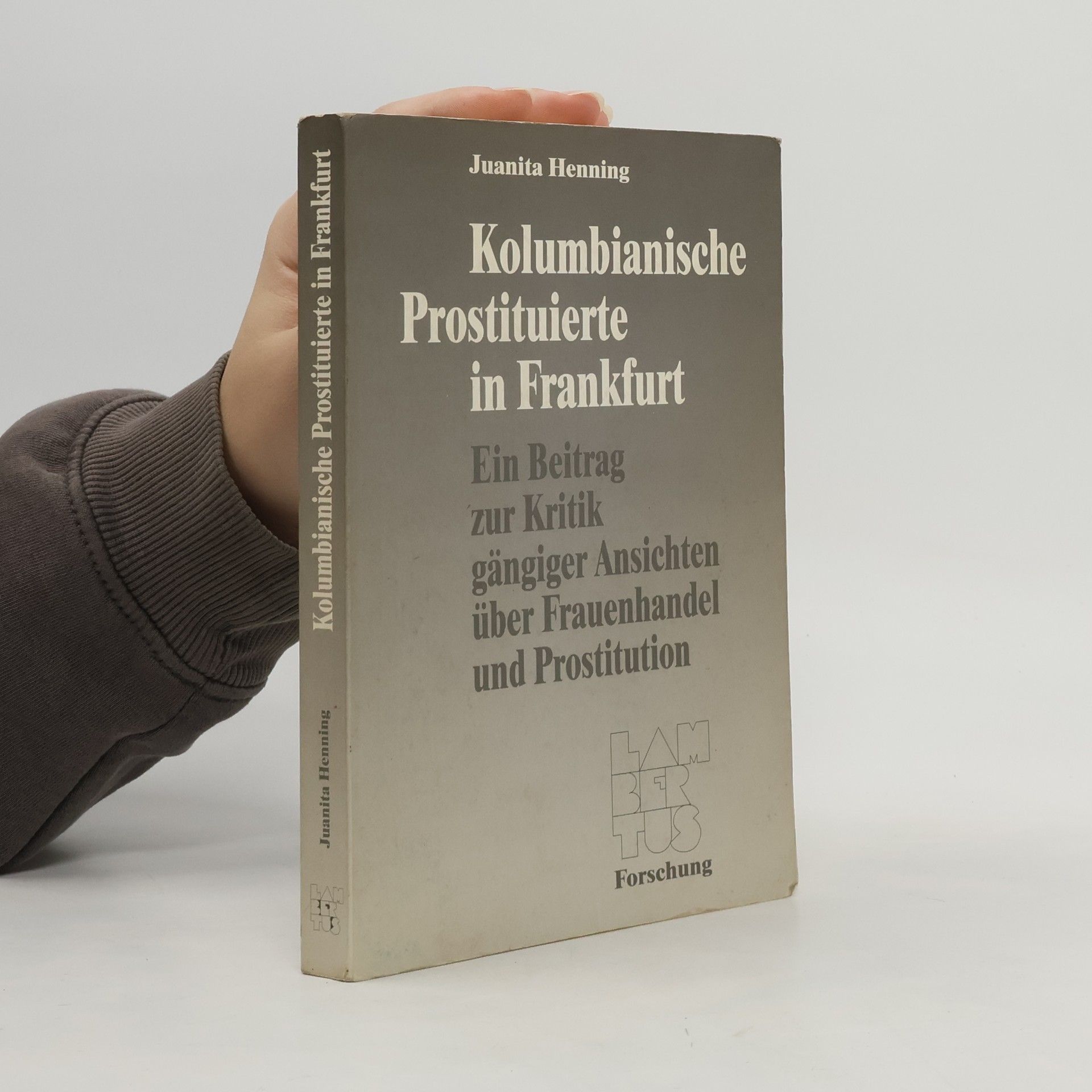 Juanita Henning Lambertus Forschung: Kolumbianische Prostituierte in Frankfurt