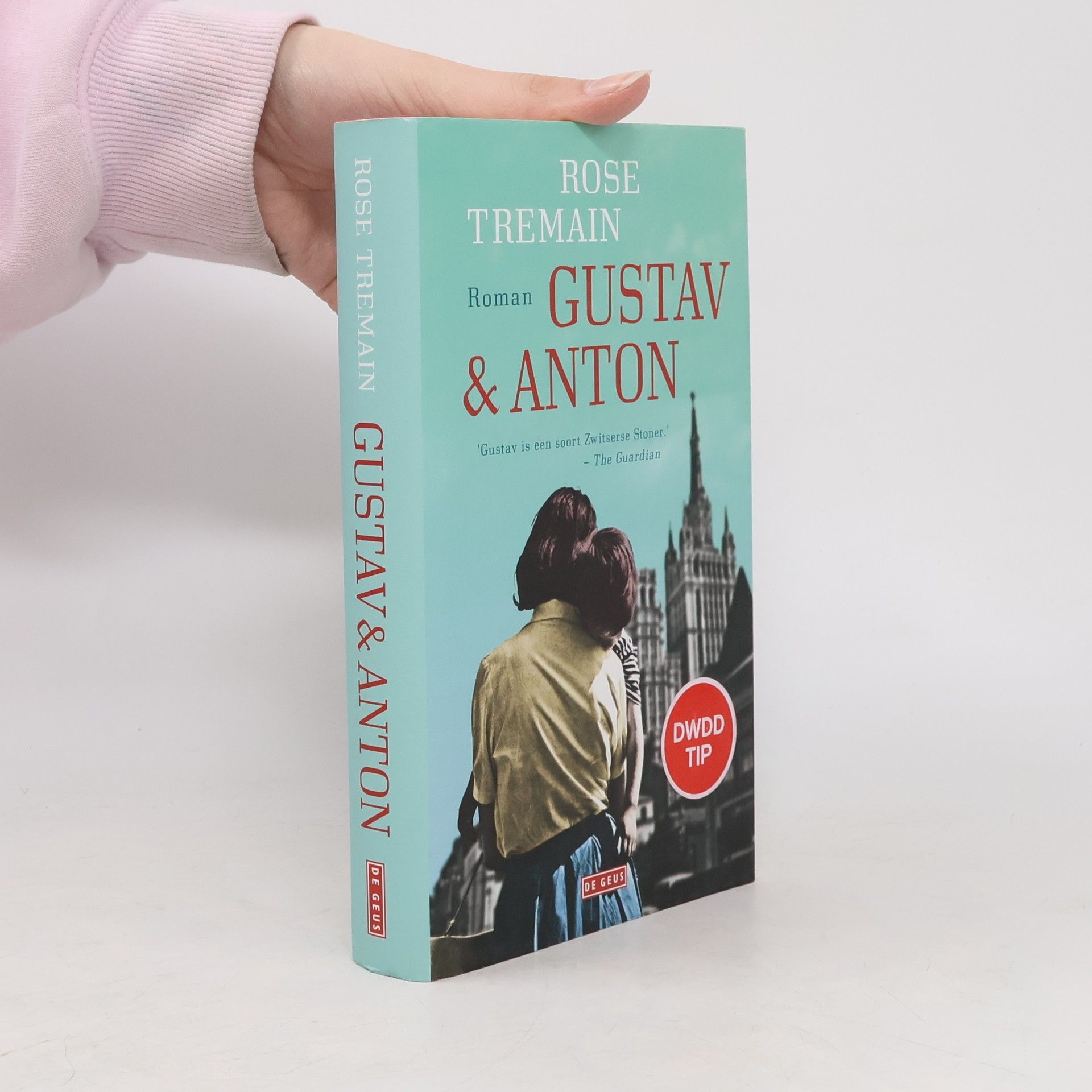 Rose Tremain Gustav & Anton