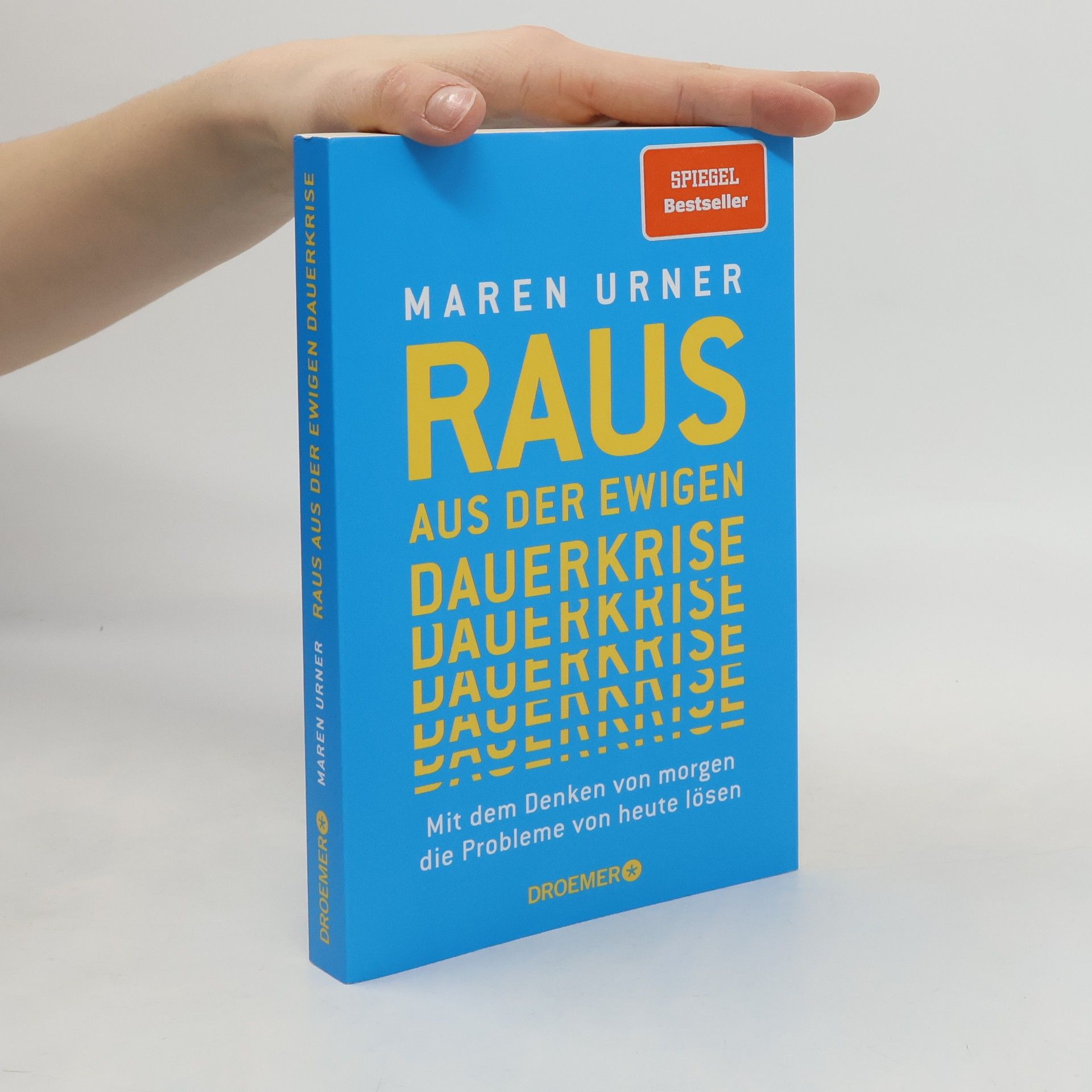 Maren Urner Raus aus der ewigen Dauerkrise