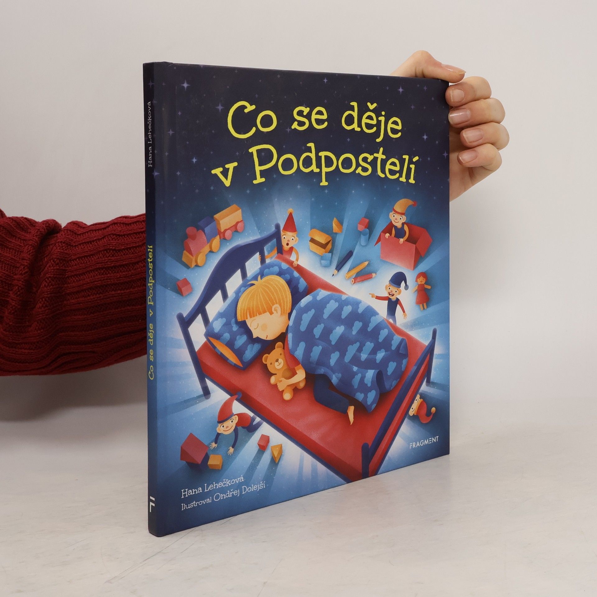 Hana Lehečková Co se děje v Podpostelí?