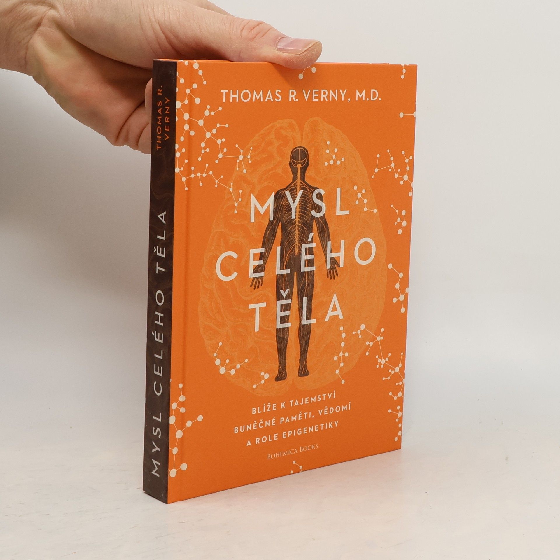 Petr Sumcov Mysl celého těla : blíže k tajemství buněčné paměti, vědomí a role epigenetiky